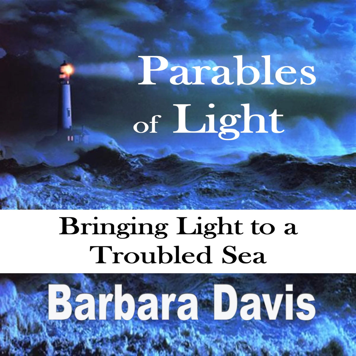 Parables of Light