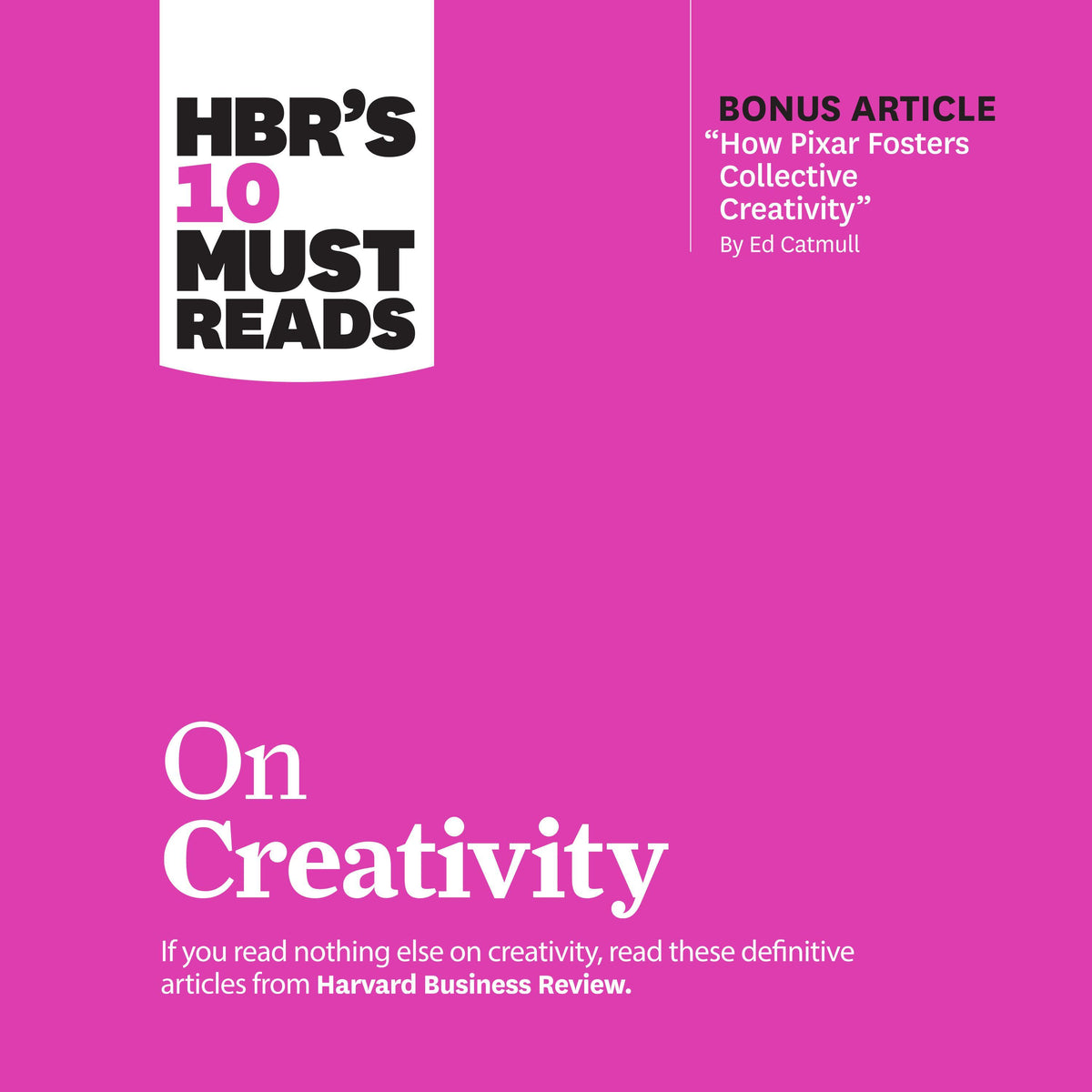 HBR's 10 Must Reads on Creativity