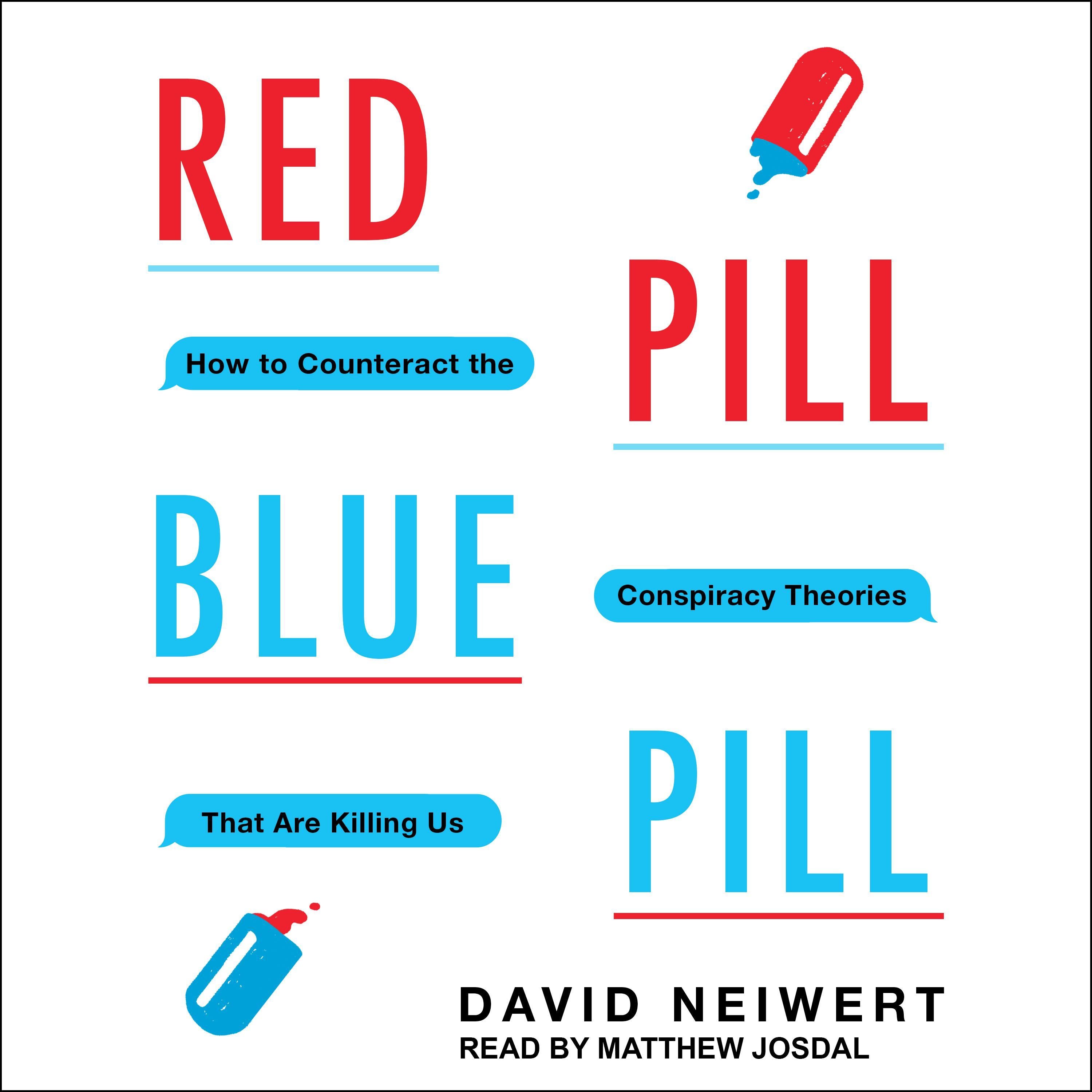 Red Pill, Blue Pill