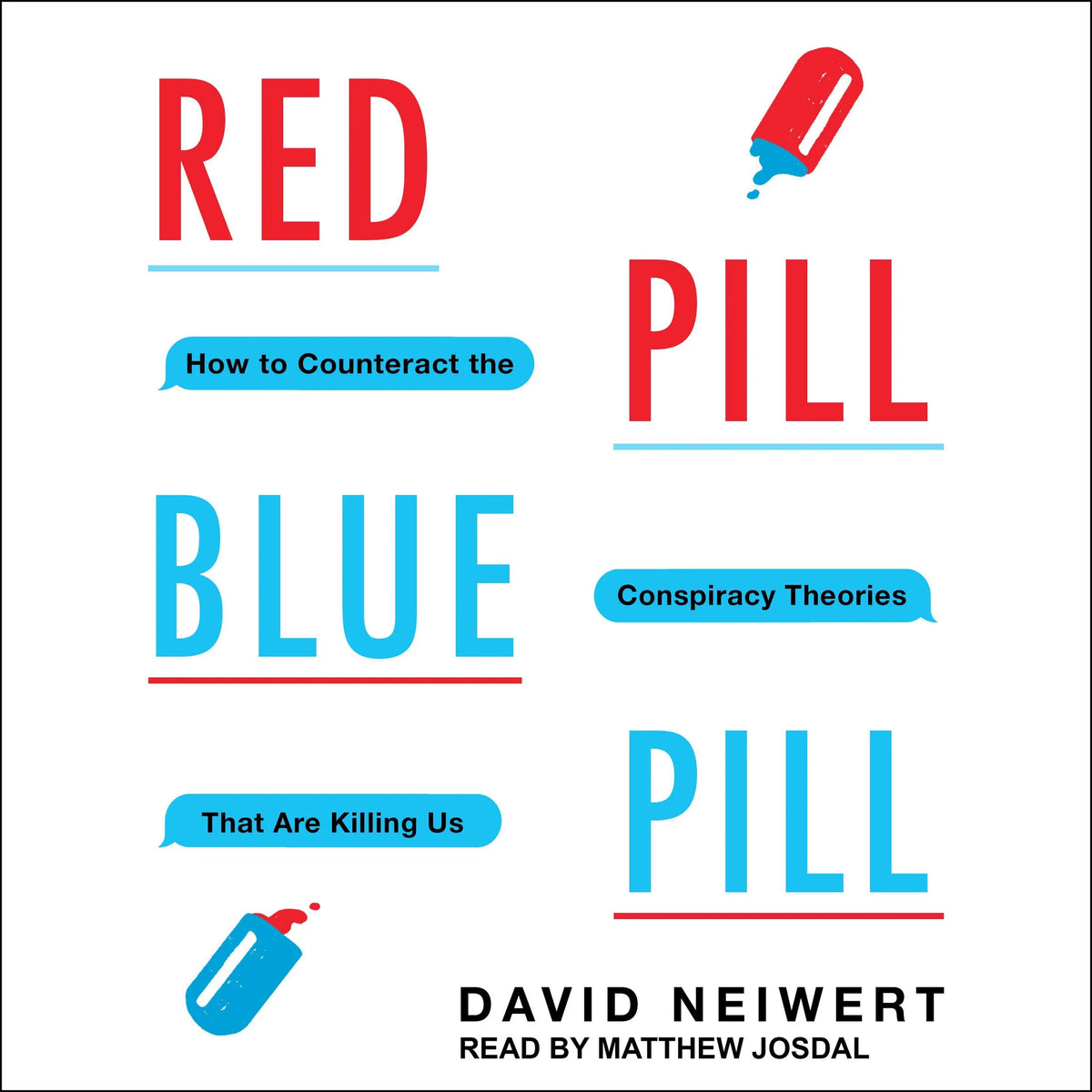 Red Pill, Blue Pill
