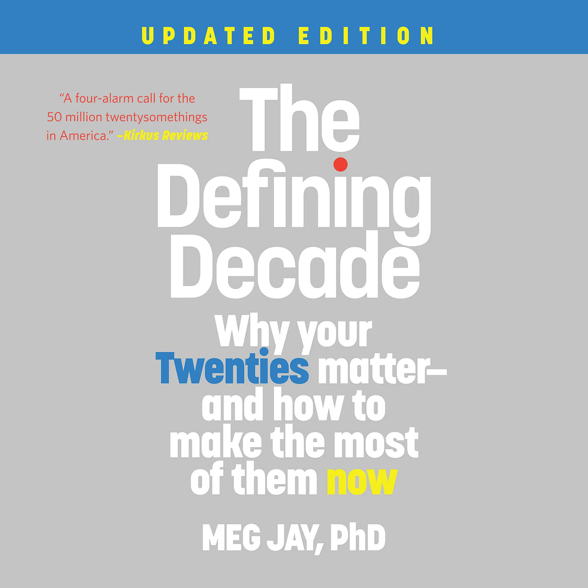 The Defining Decade