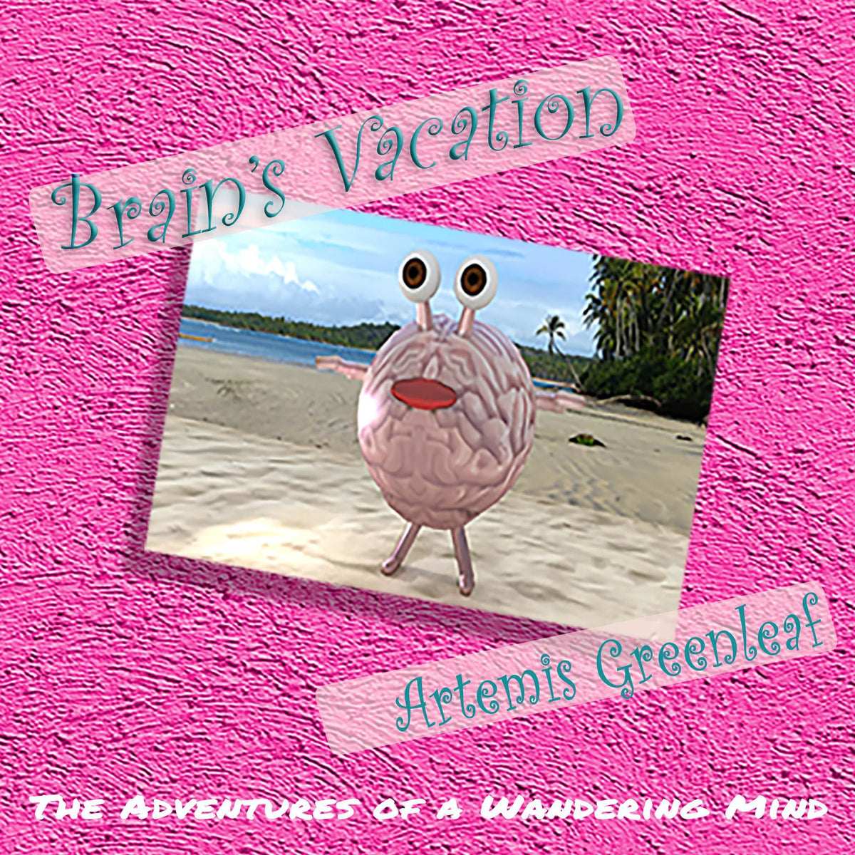 Brain's Vacation