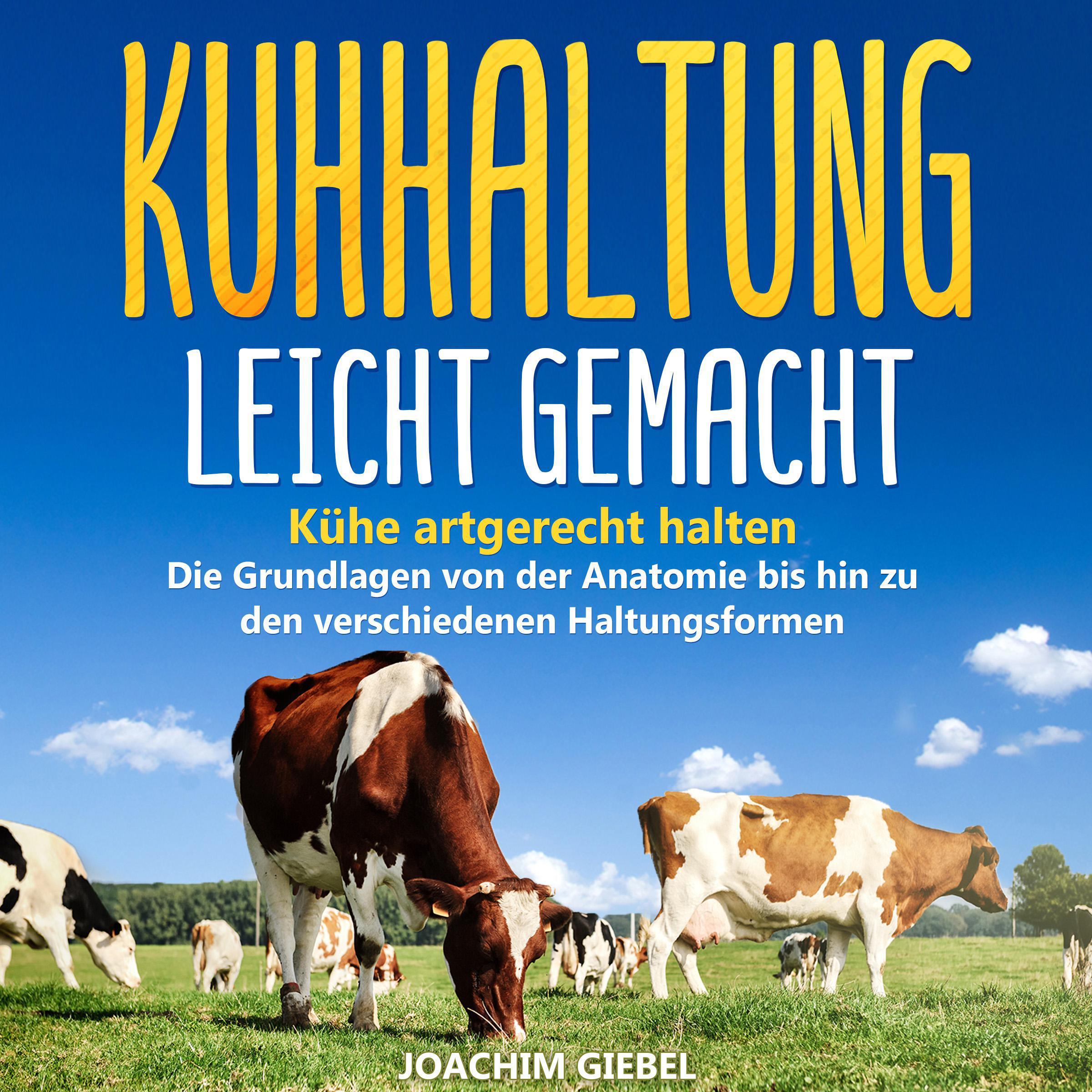 Kuhhaltung leicht gemacht
