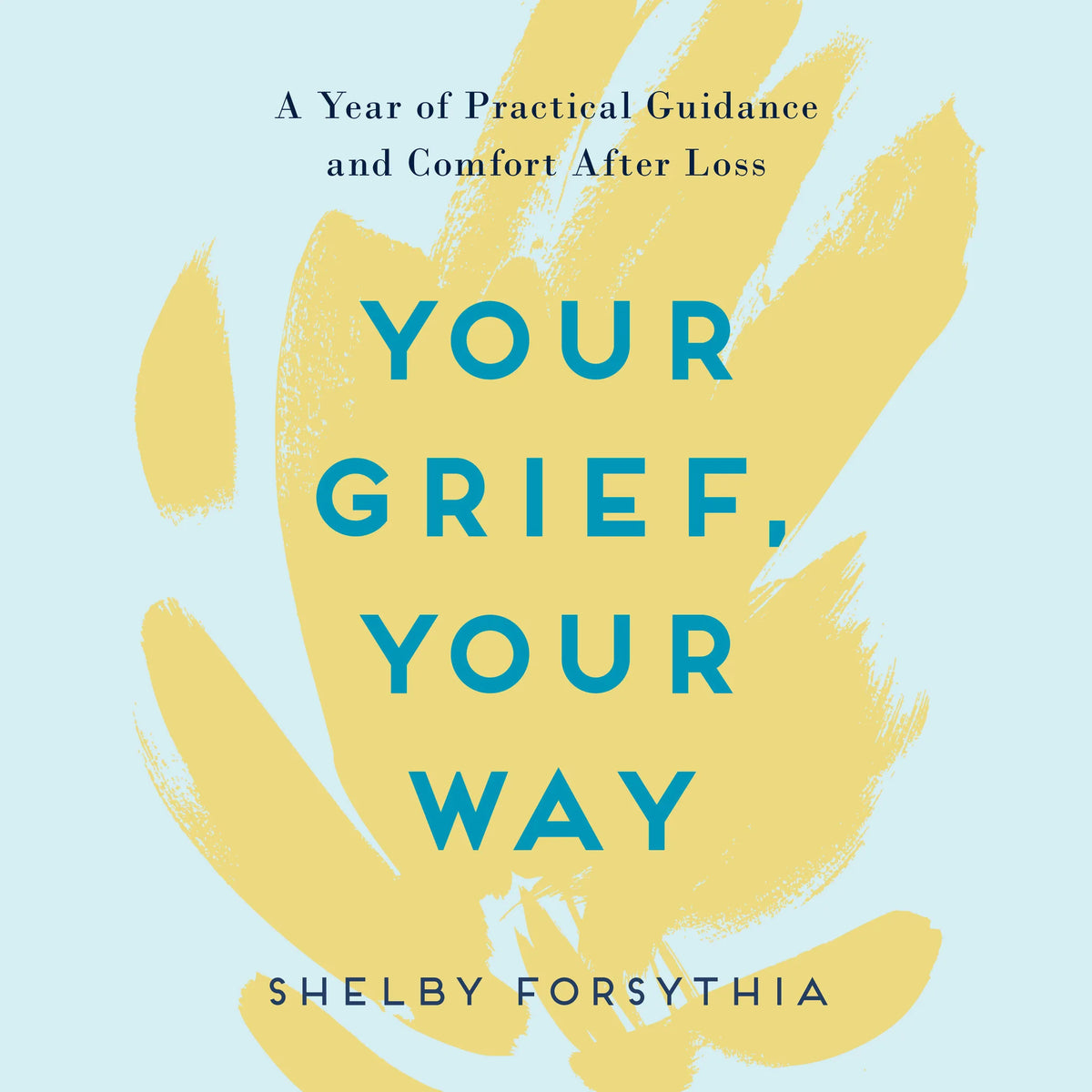 Your Grief, Your Way