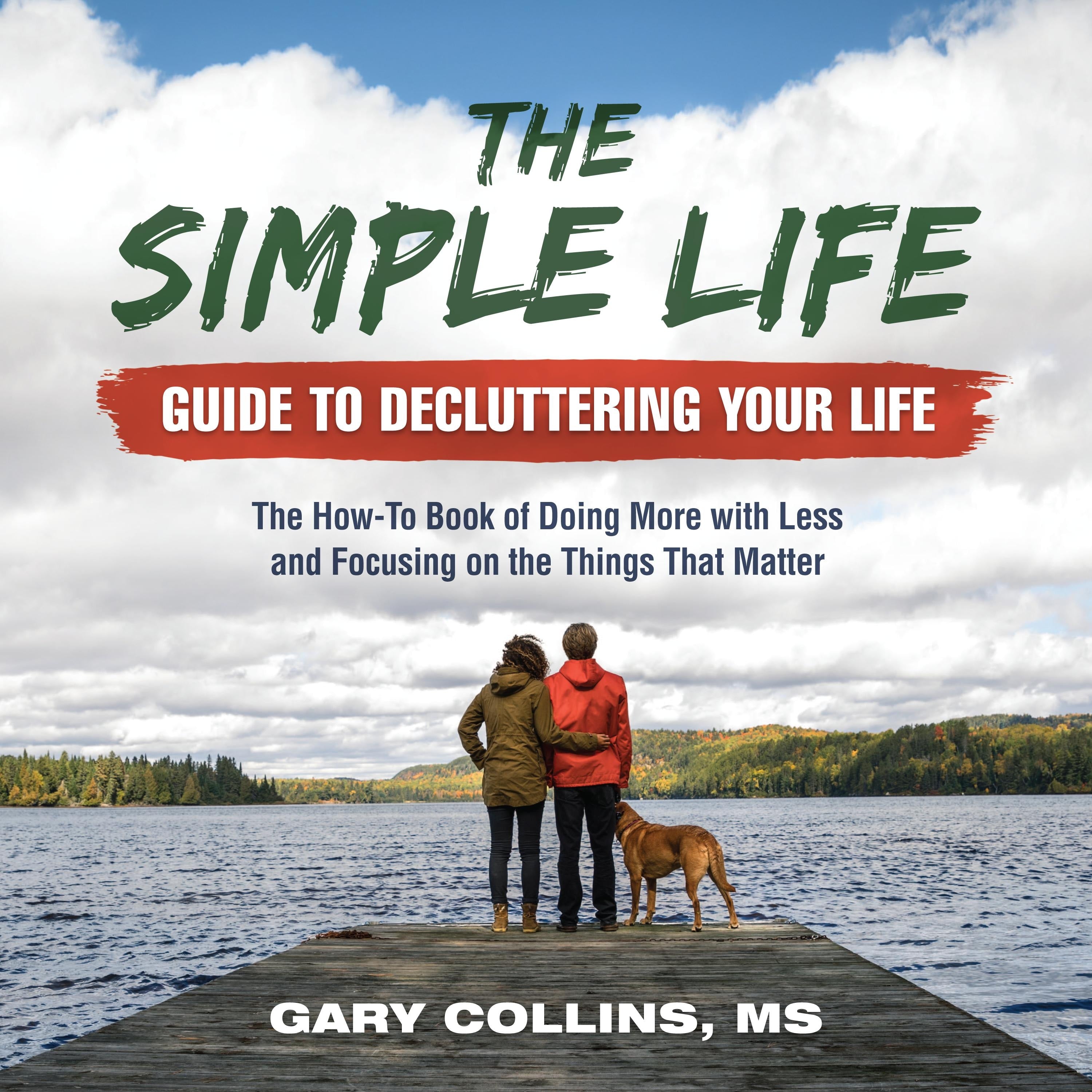 The Simple Life Guide To Decluttering Your Life
