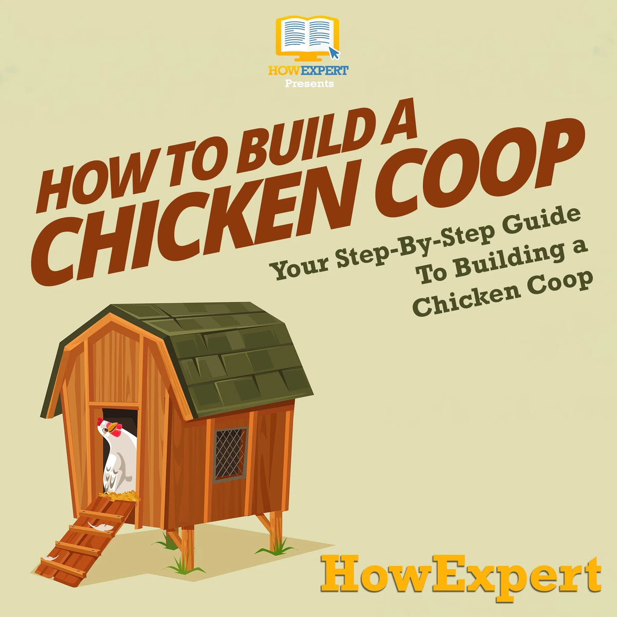 How To Build a Chicken Coop