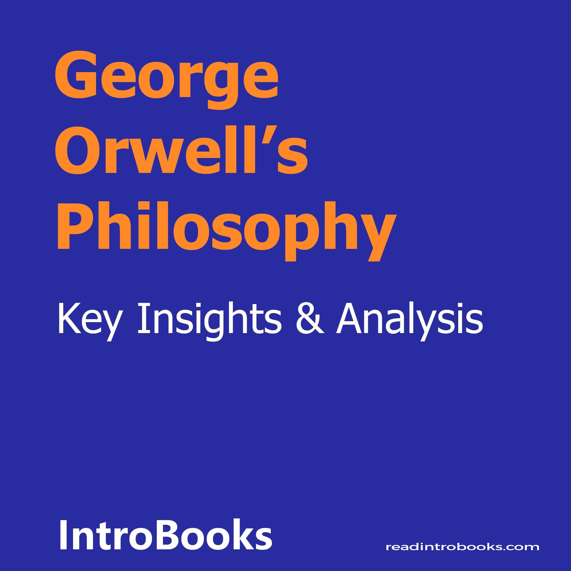 George Orwell's Philosophy
