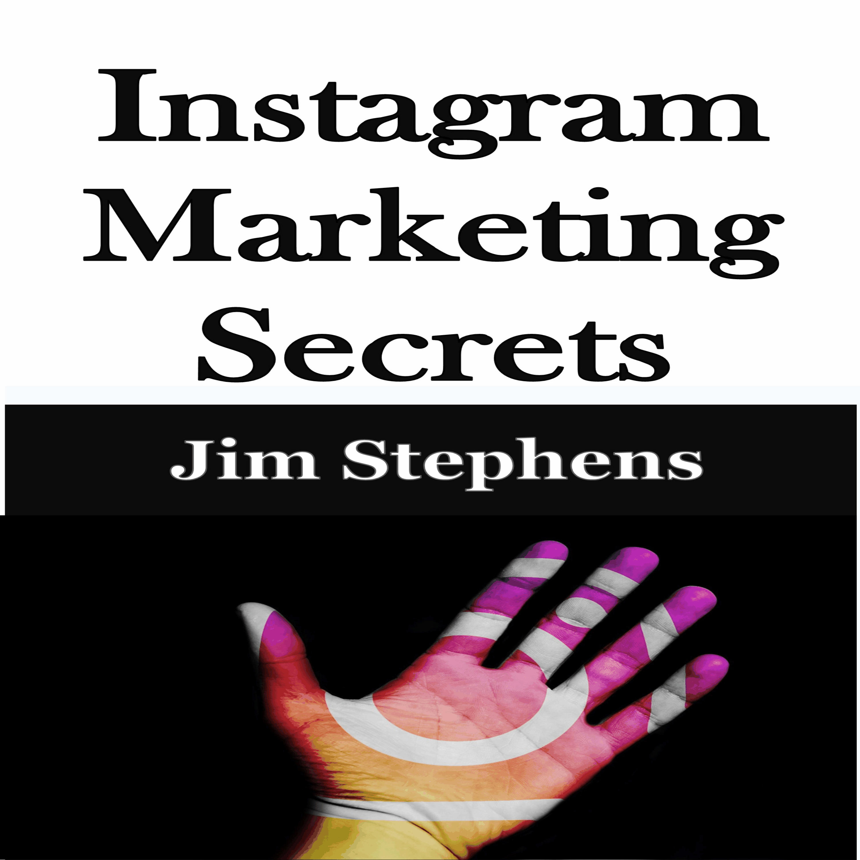Instagram Marketing Secrets