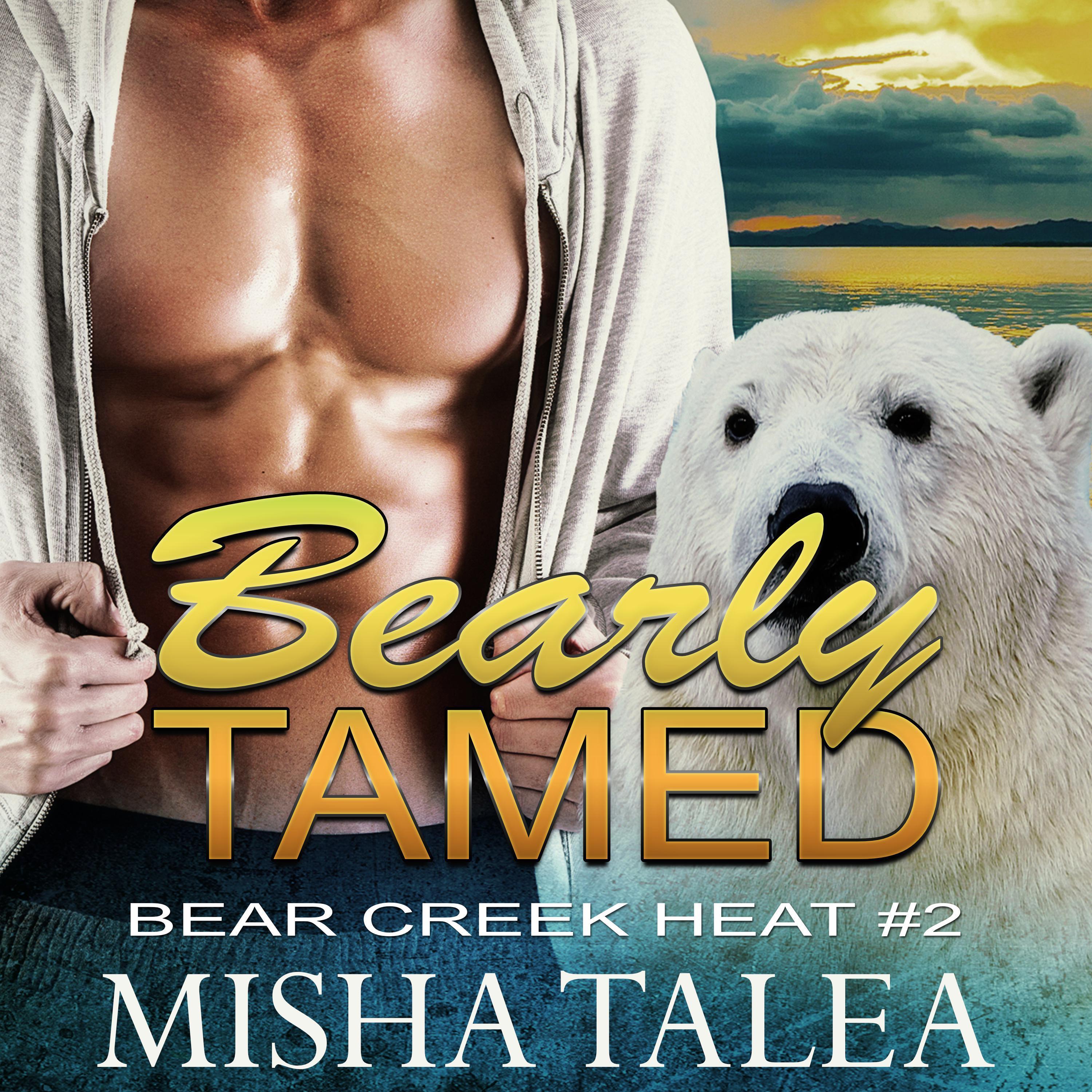 Bearly Tamed