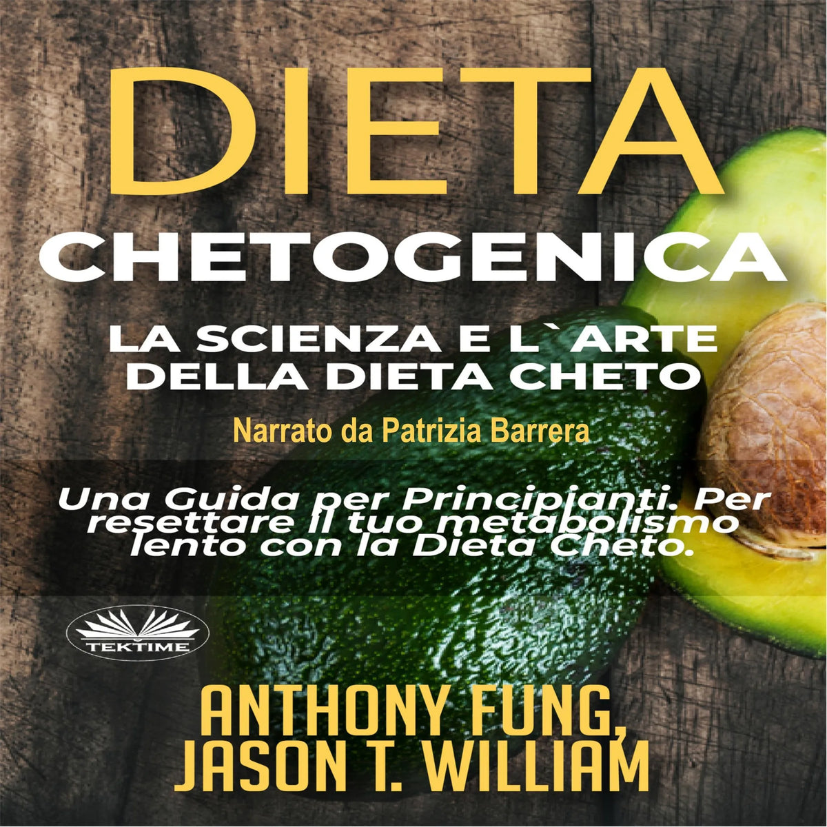 Dieta Chetogenica - La Scienza e l`Arte della Dieta Cheto