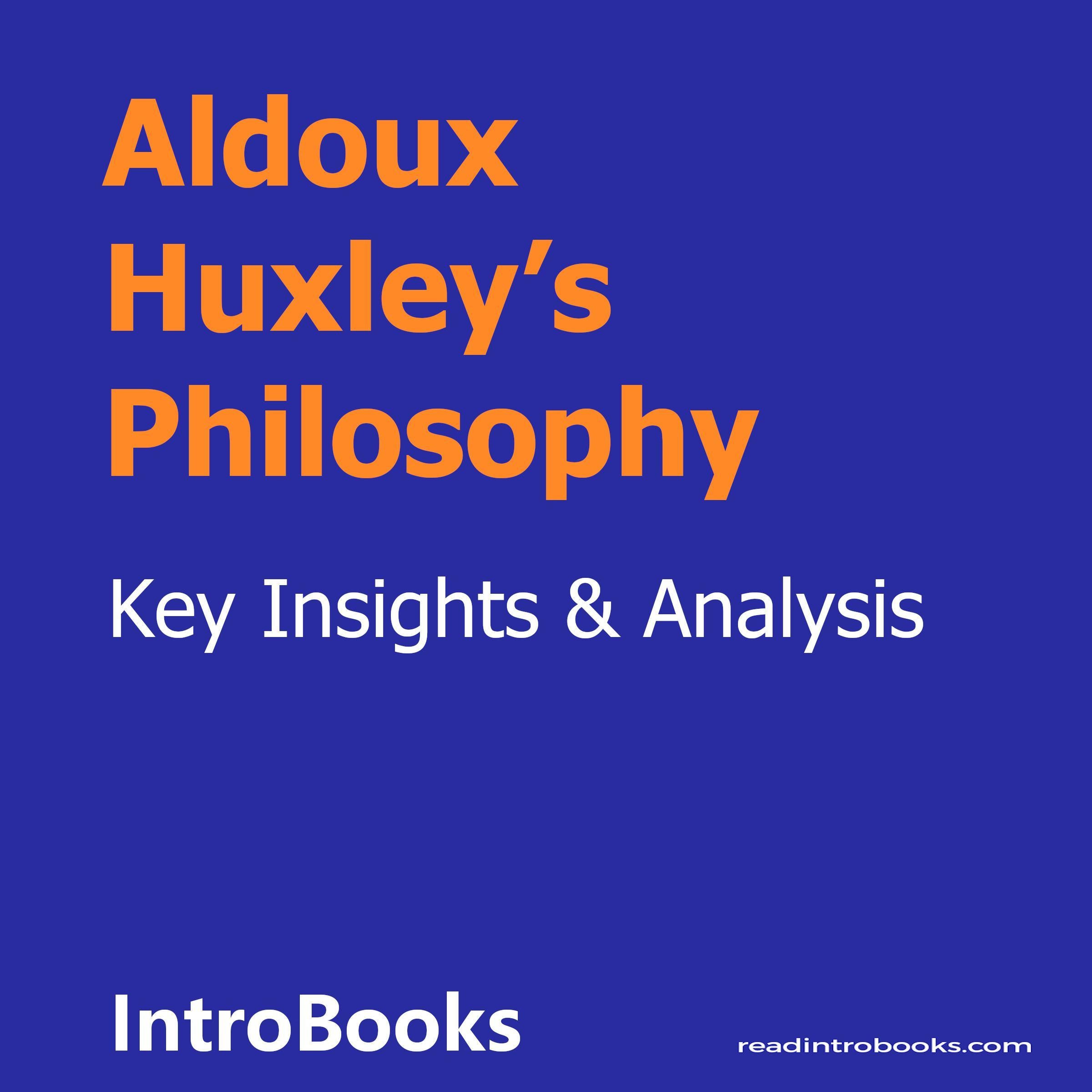 Aldoux Huxley's Philosophy