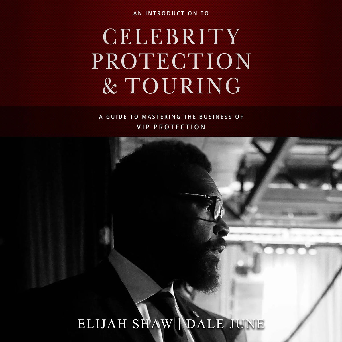 An Introduction to Celebrity Protection & Touring