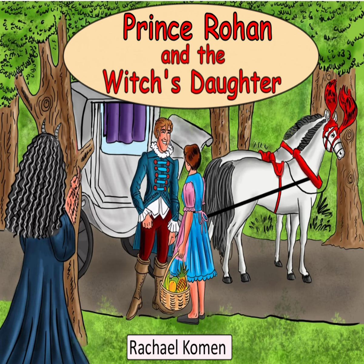 Prince Rohan and the Witch's Daughter