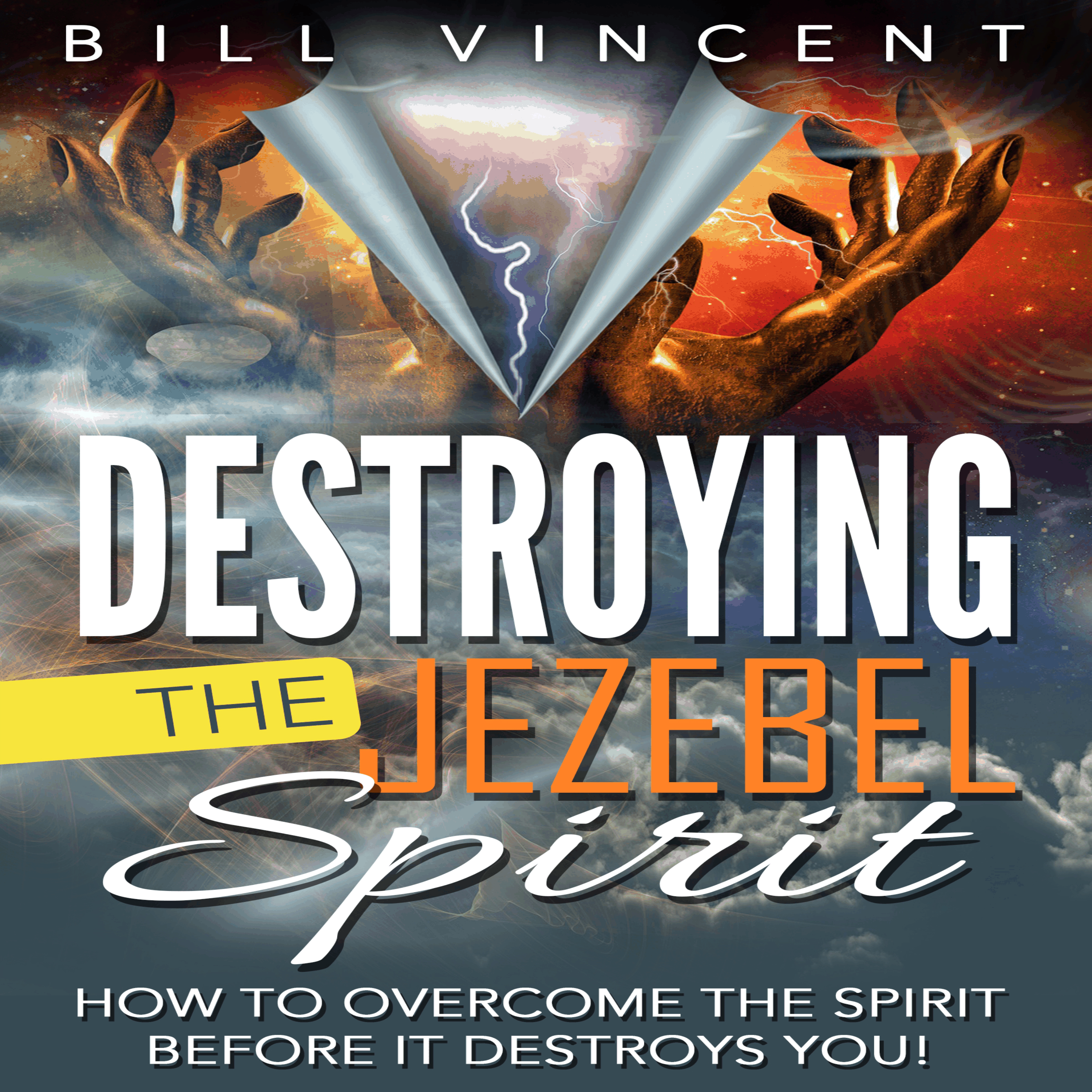 Destroying the Jezebel Spirit
