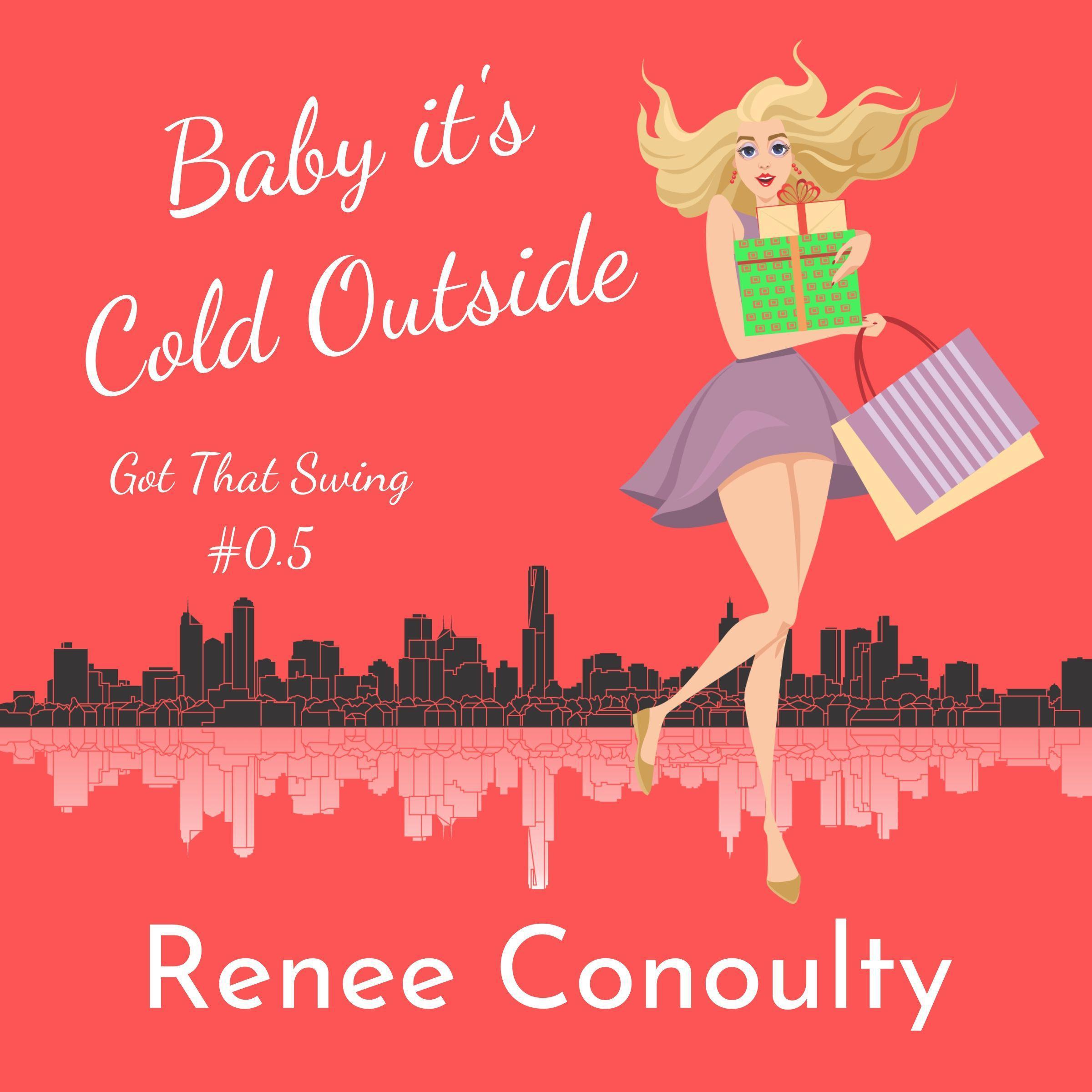 Baby it's Cold Outside
