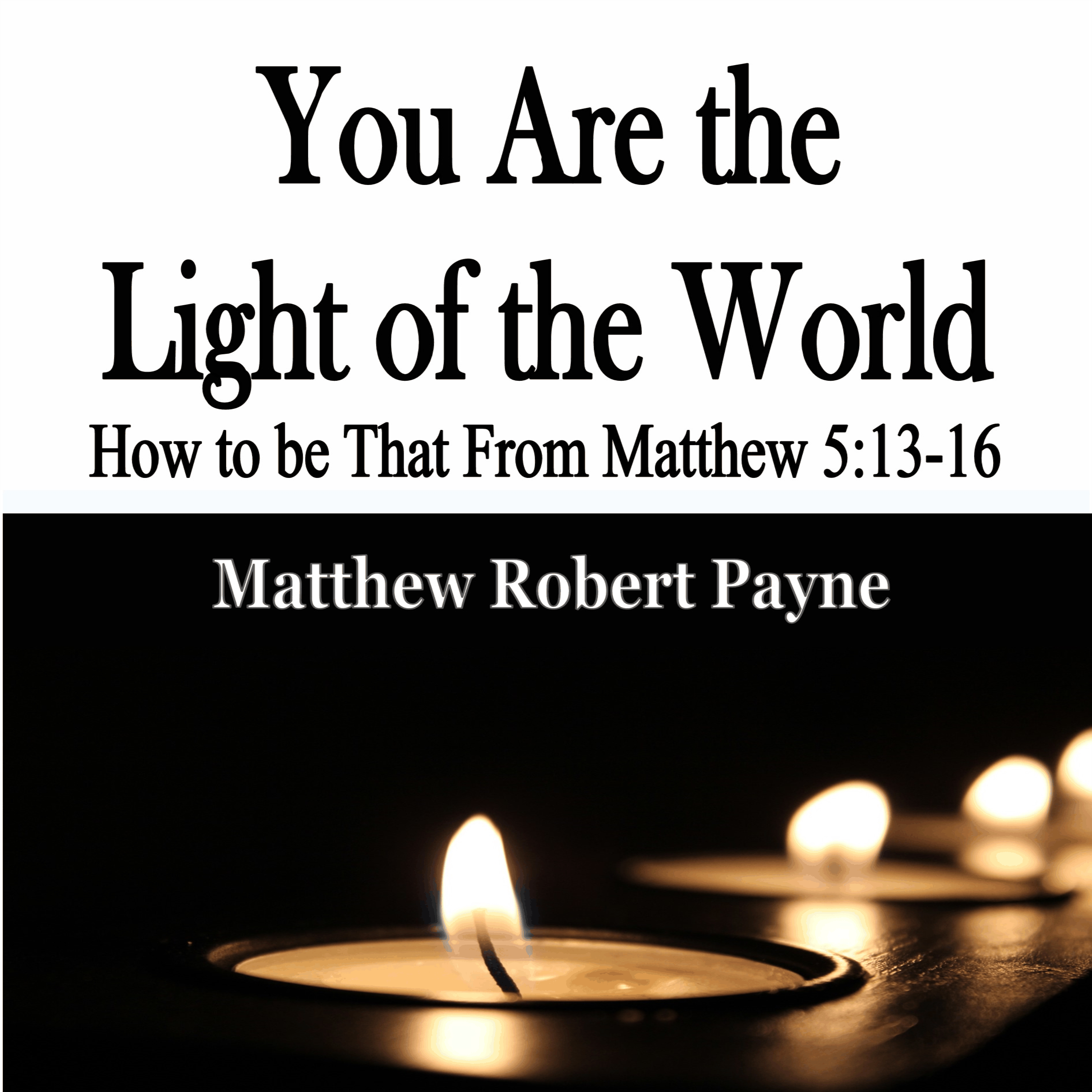 You Are the Light of the World