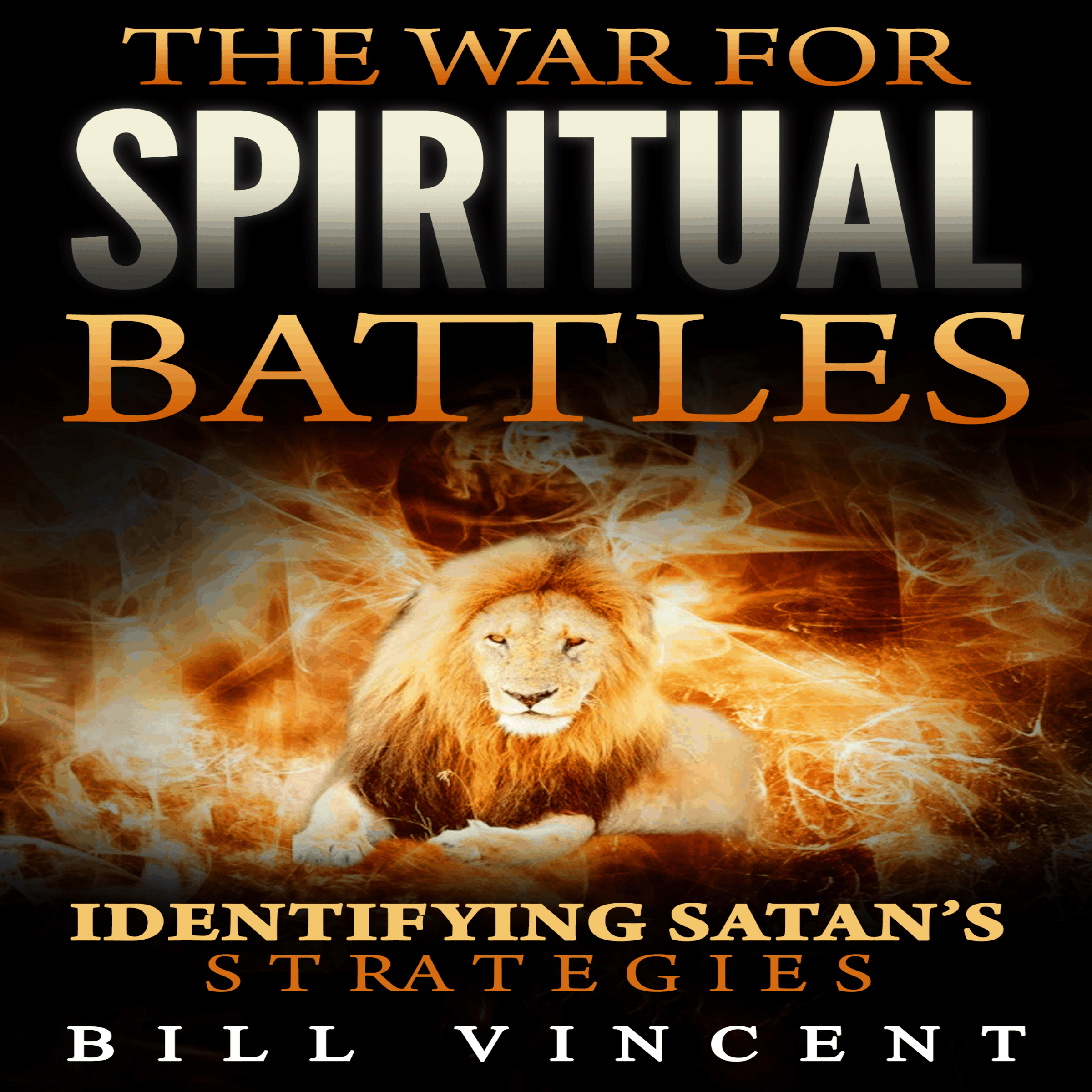The War for Spiritual Battles