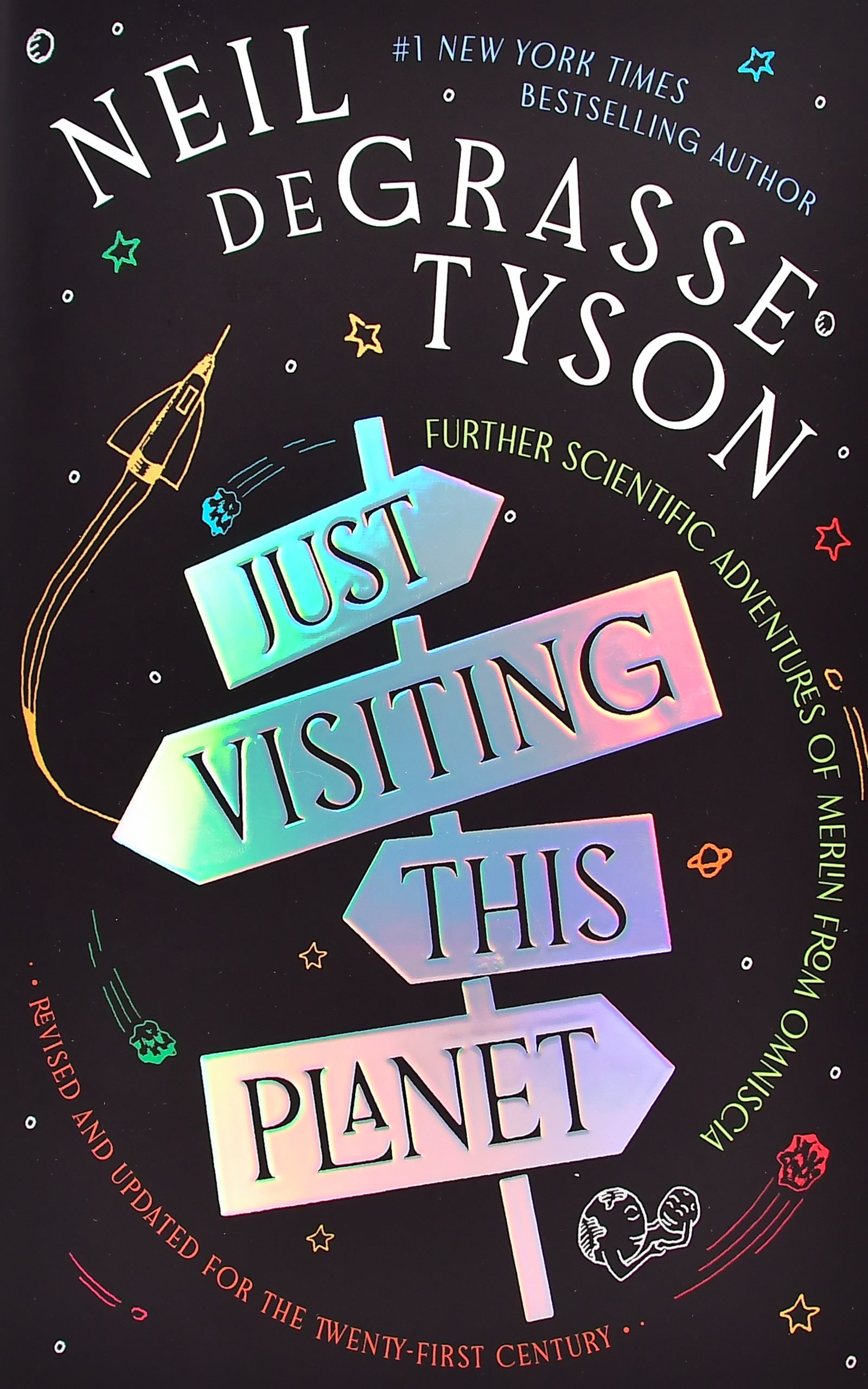 Just Visiting This Planet, Revised and Updated for the Twenty-First Century