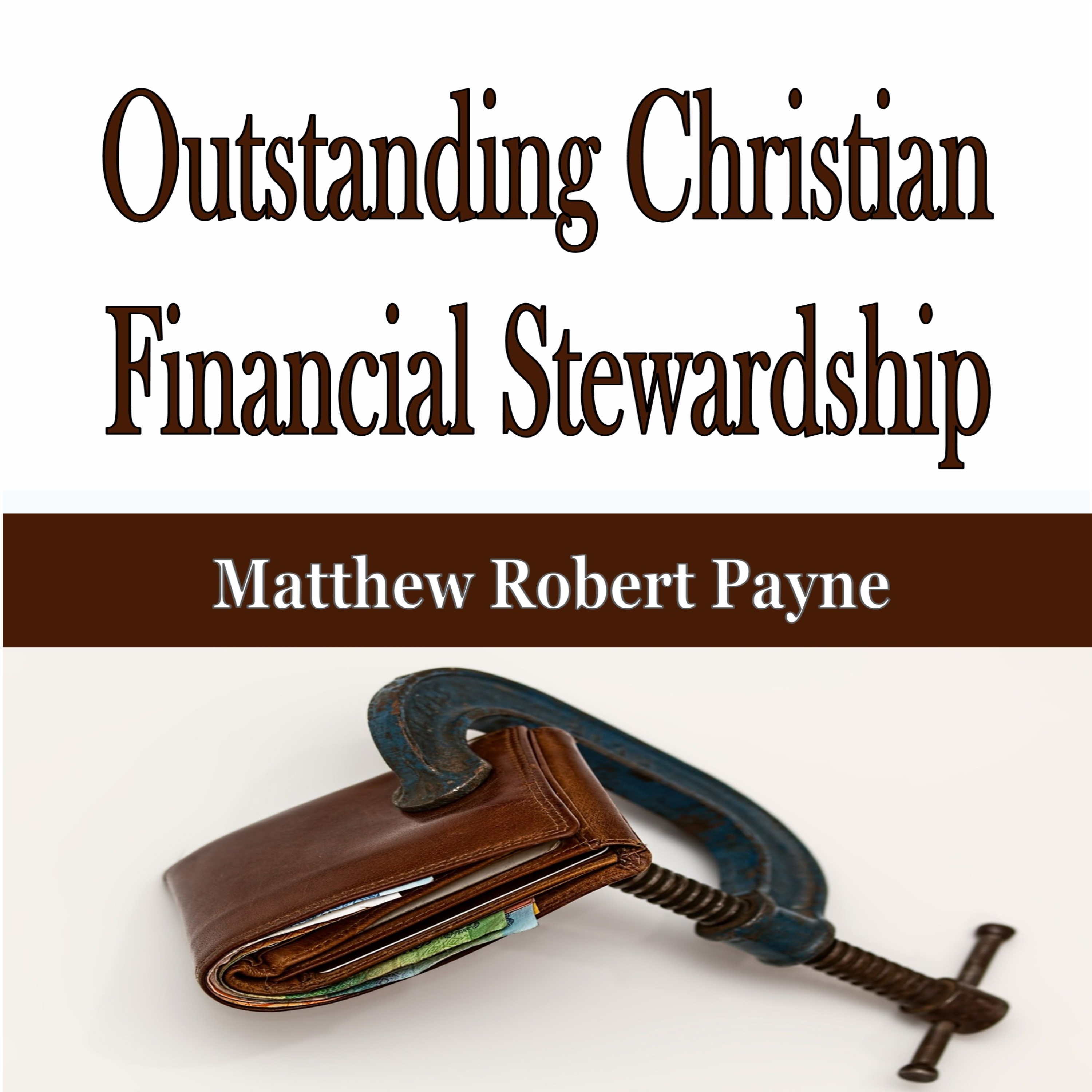 Outstanding Christian Financial Stewardship