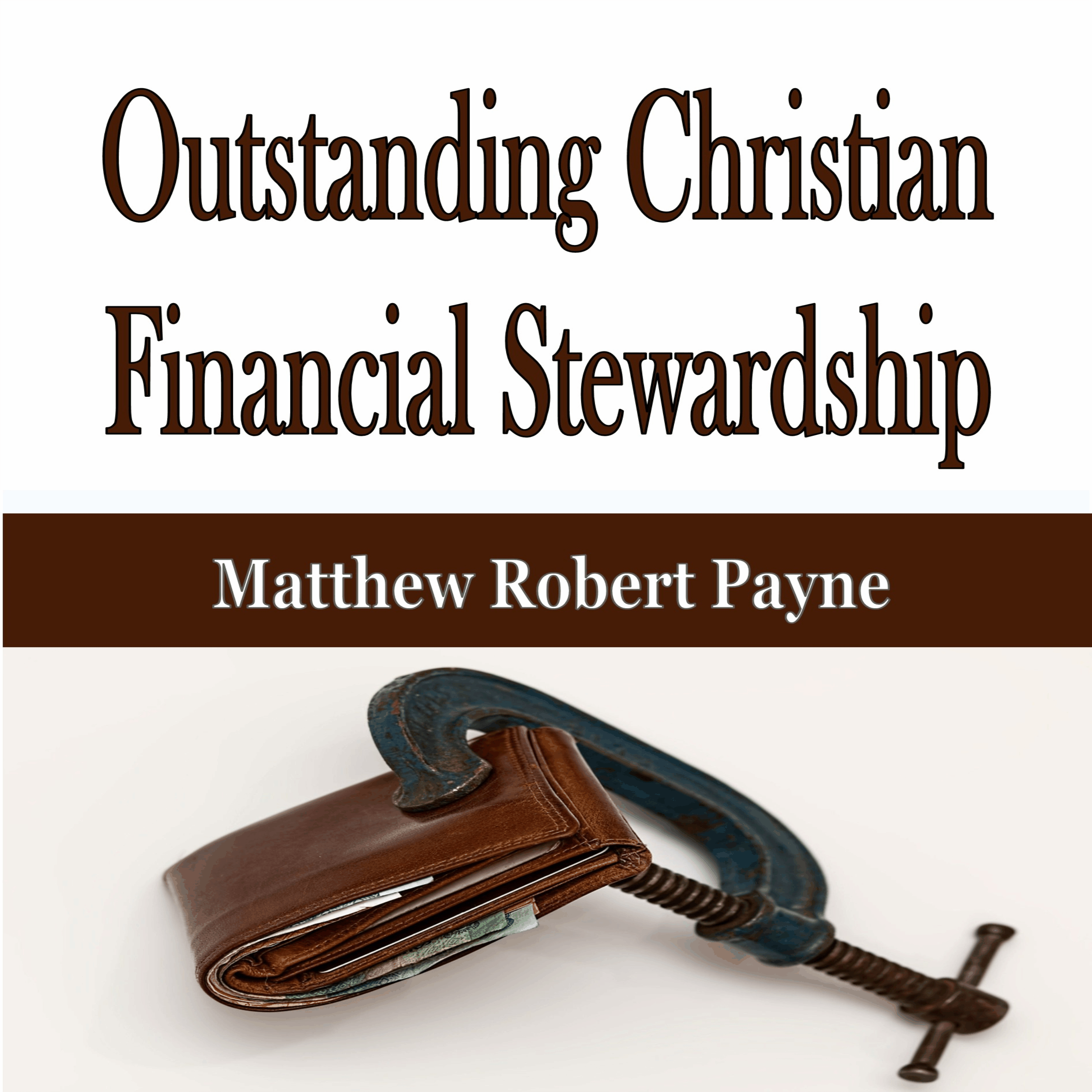 Outstanding Christian Financial Stewardship