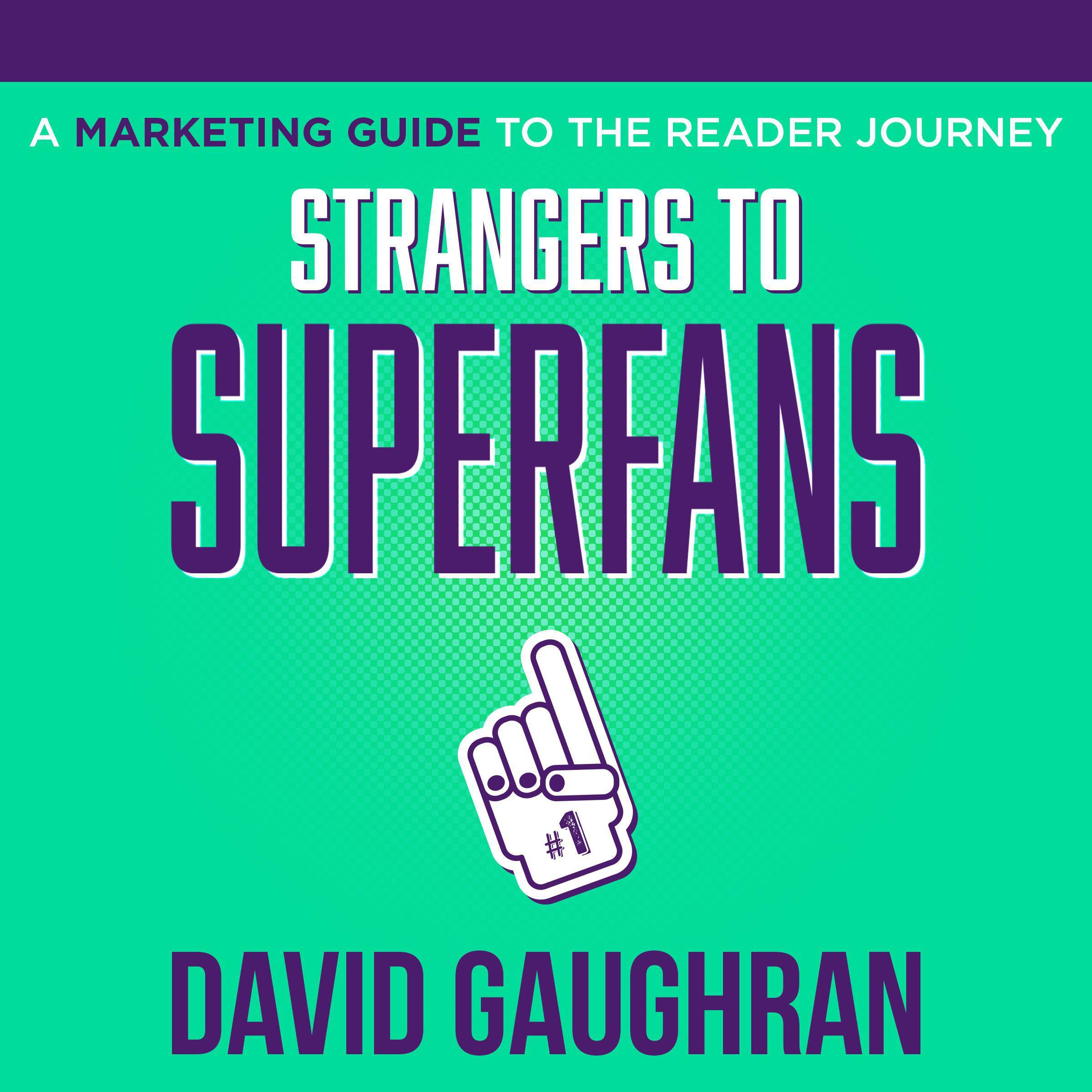 Strangers To Superfans