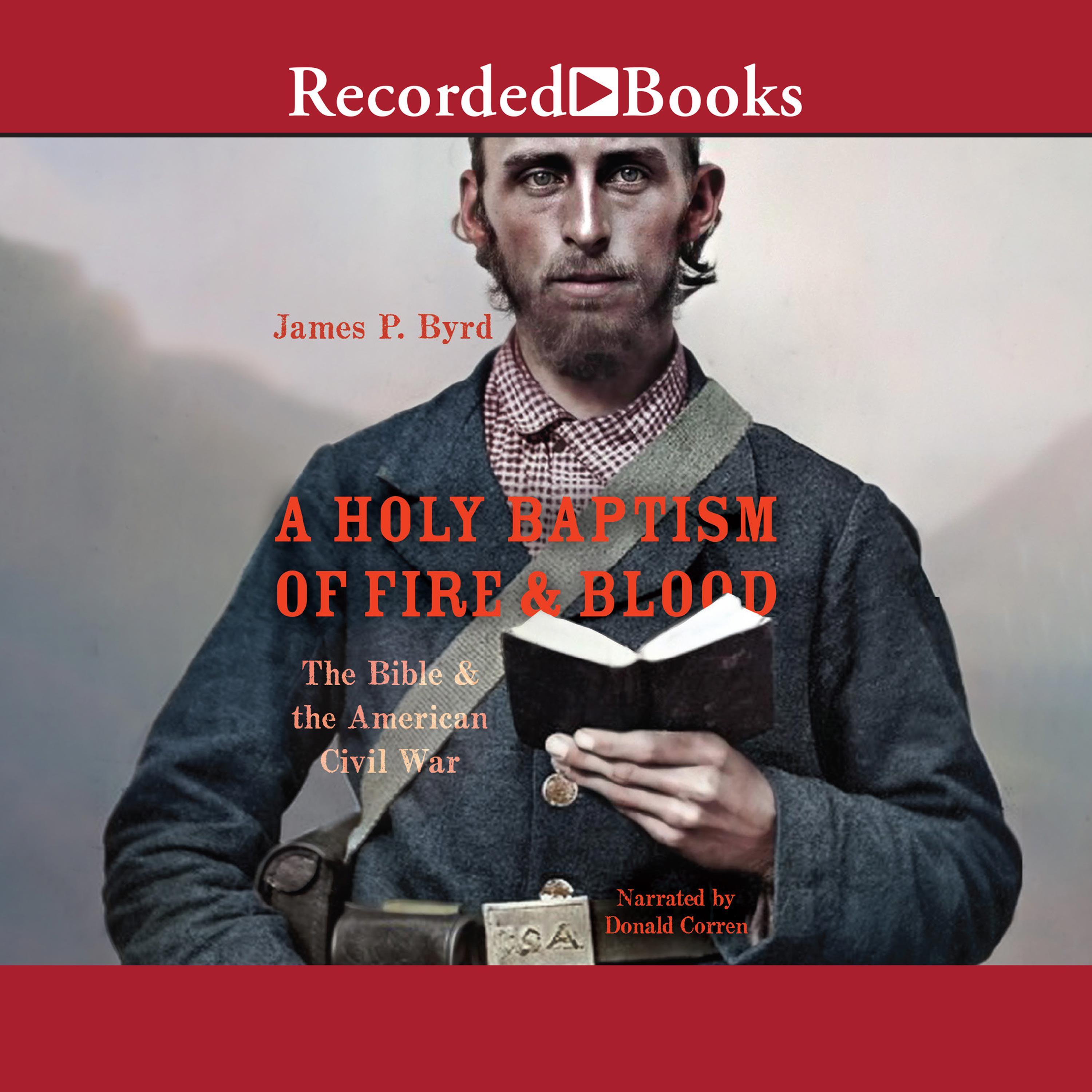 A Holy Baptism of Fire and Blood