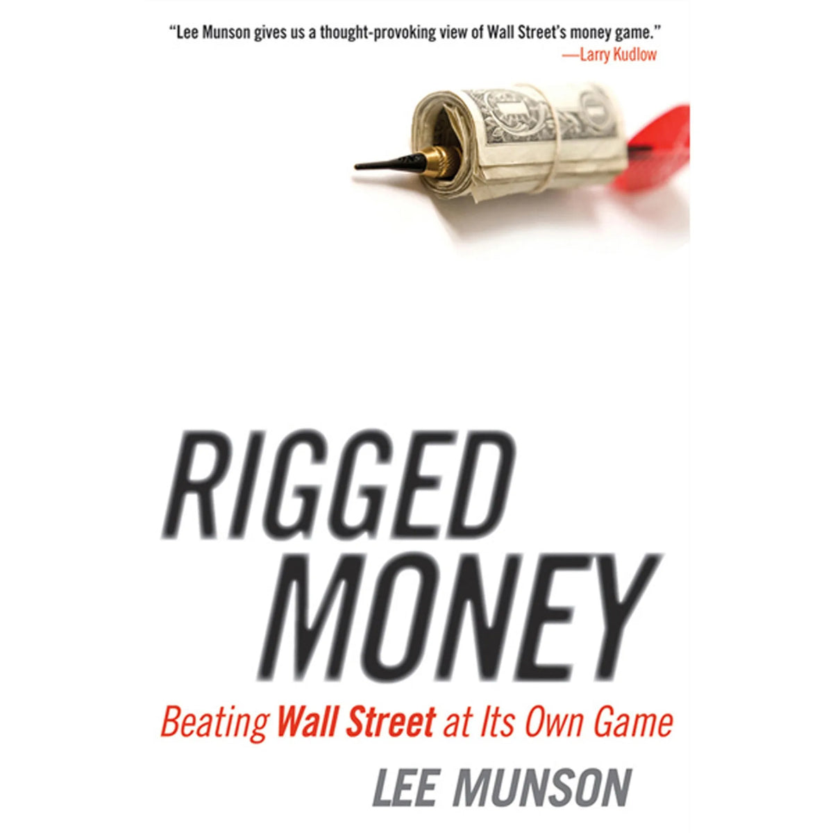 Rigged Money