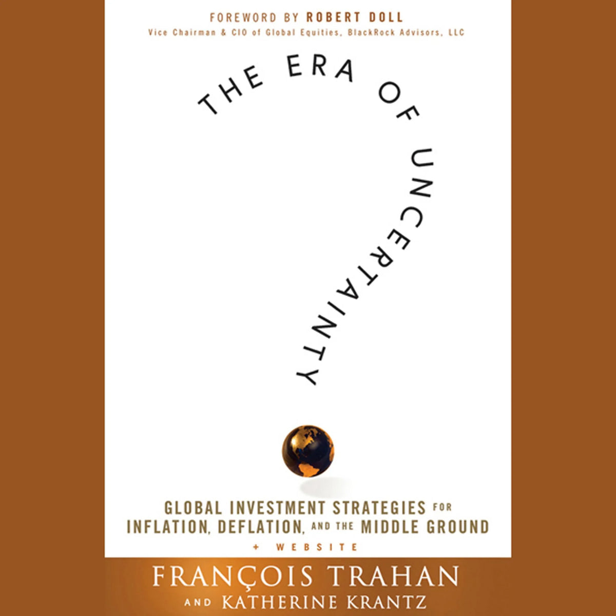 The Era of Uncertainty