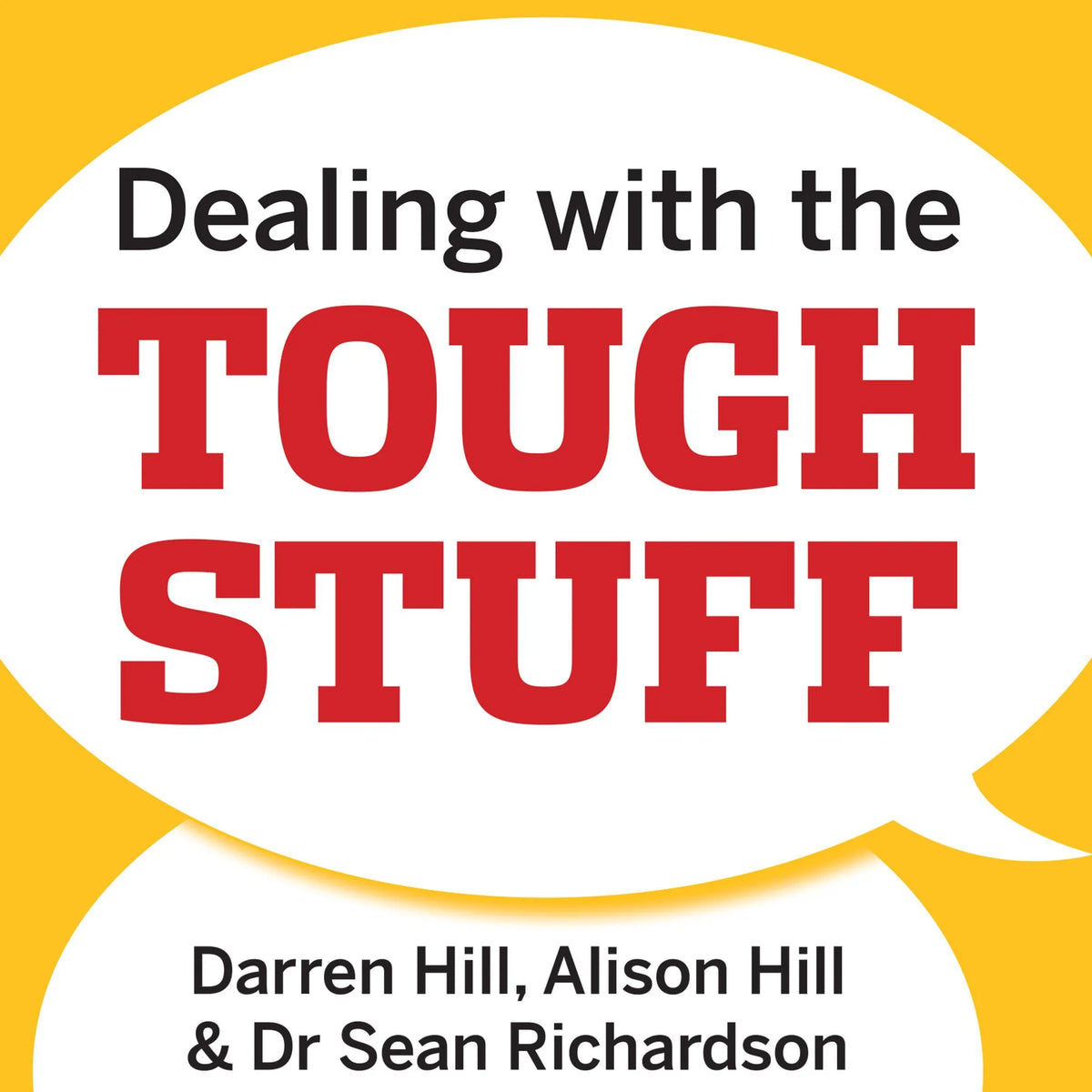 Dealing with the Tough Stuff