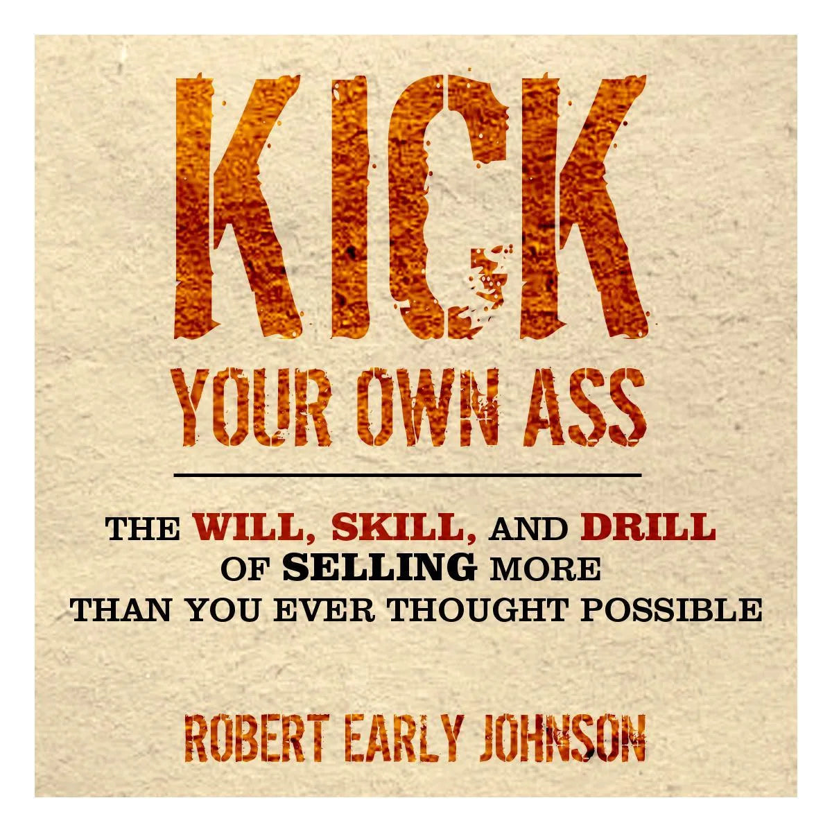Kick Your Own Ass