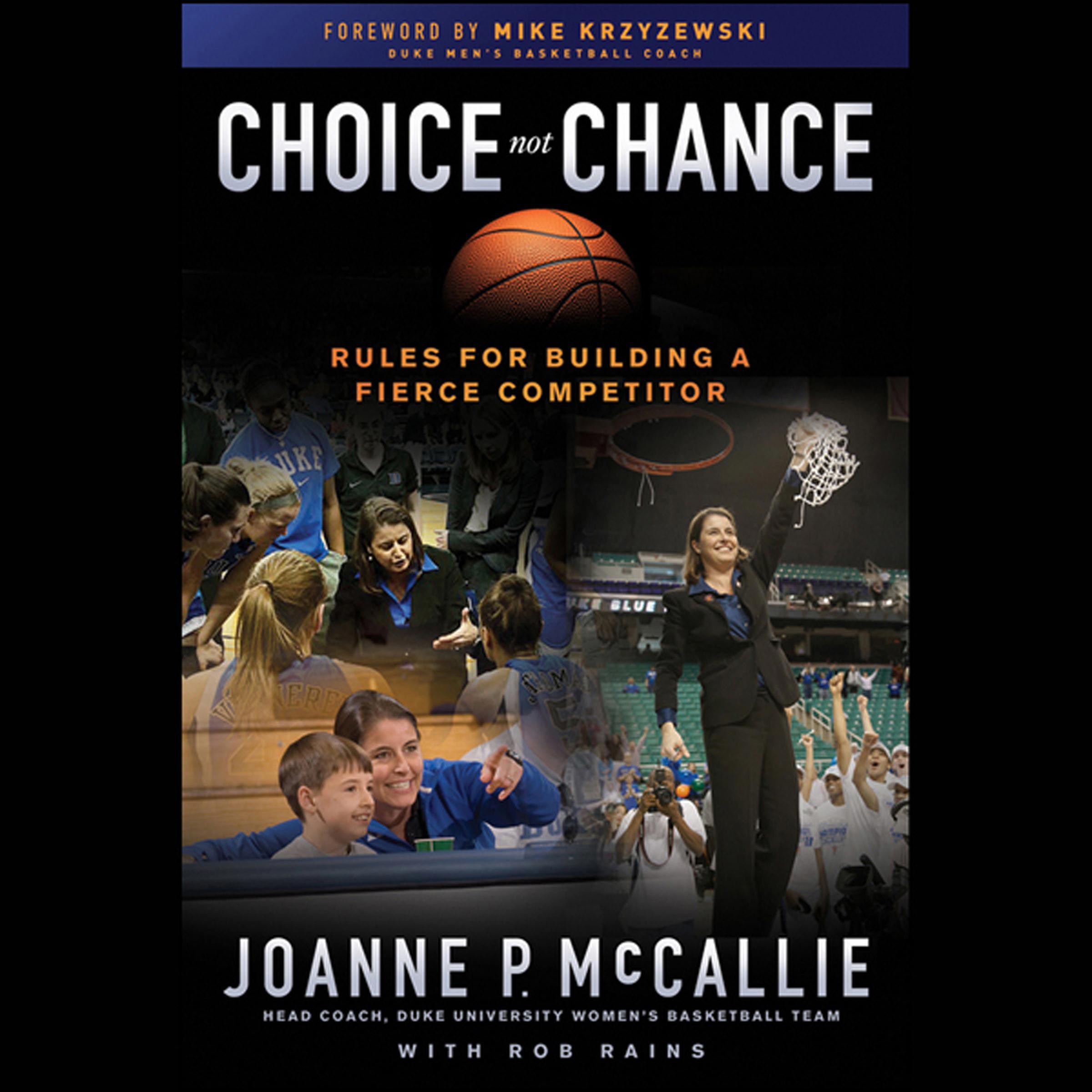 Choice Not Chance