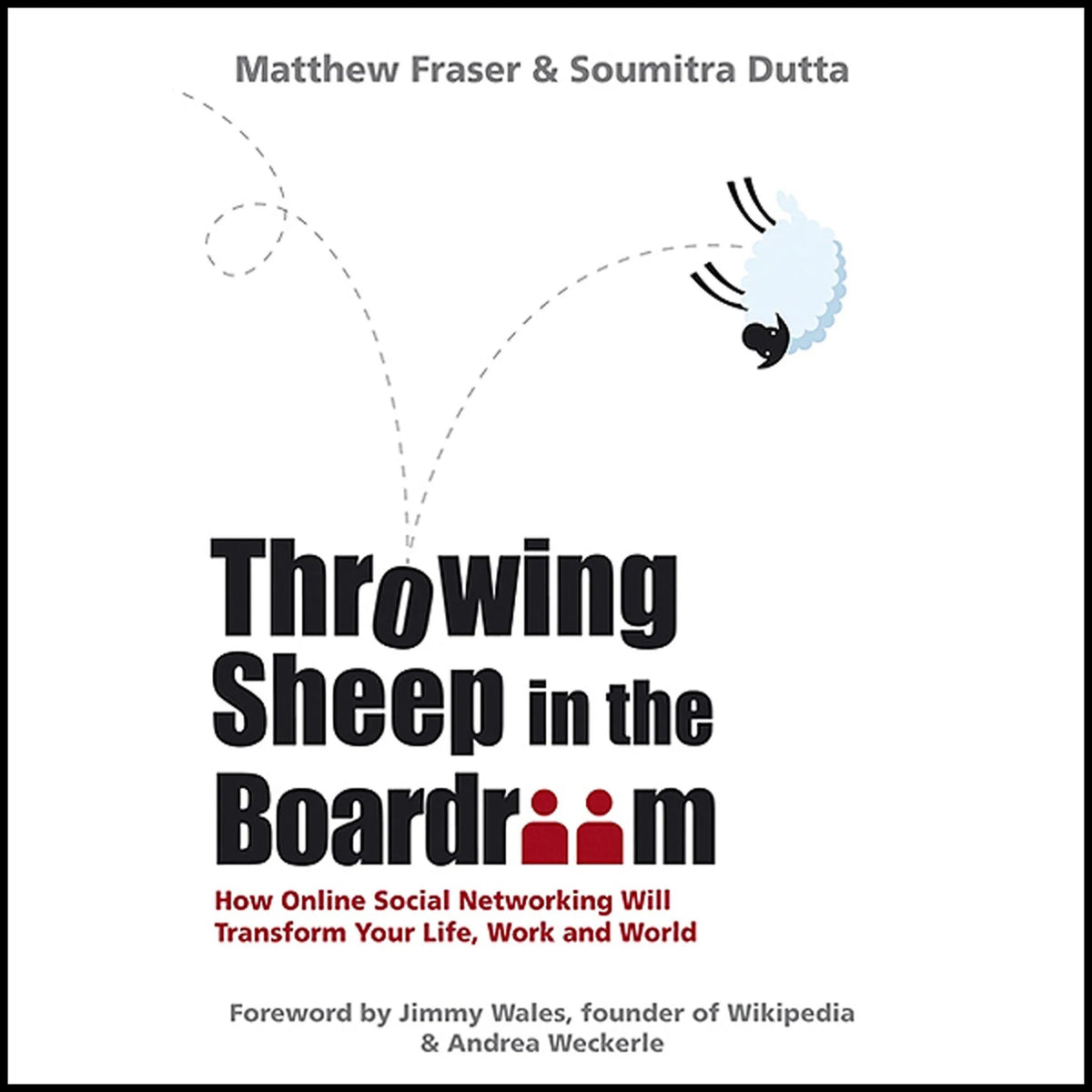 Throwing Sheep in the Boardroom