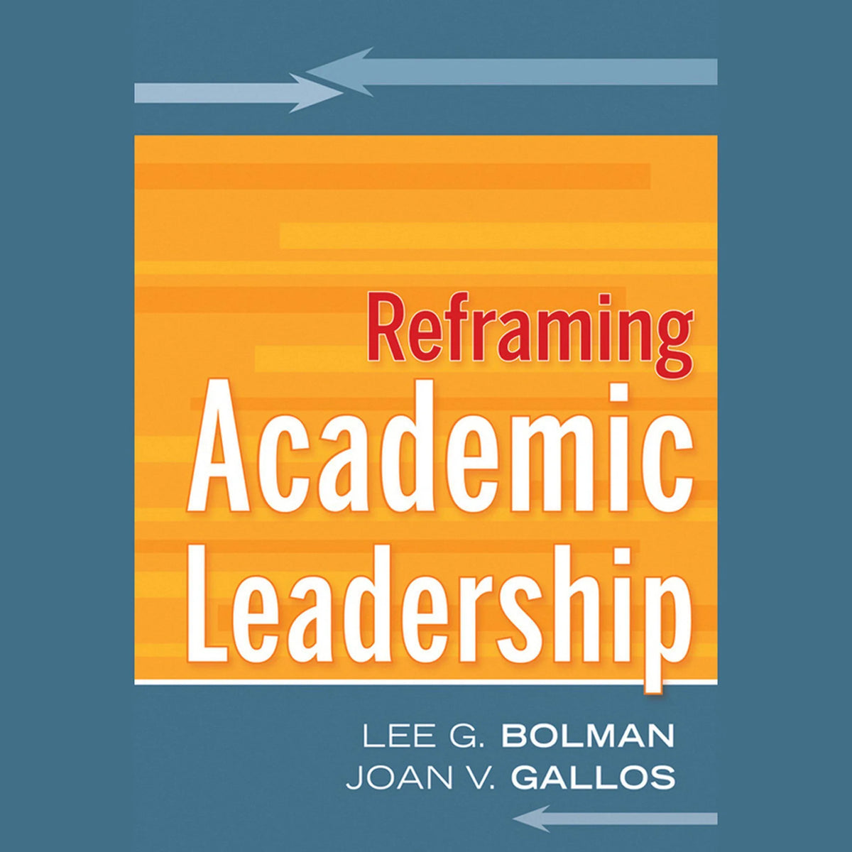 Reframing Academic Leadership