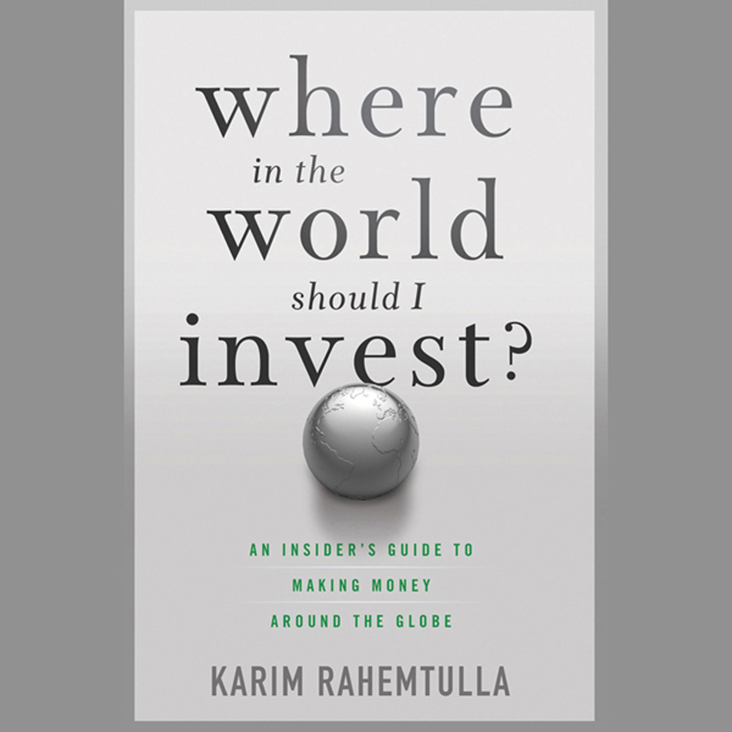 Where In the World Should I Invest