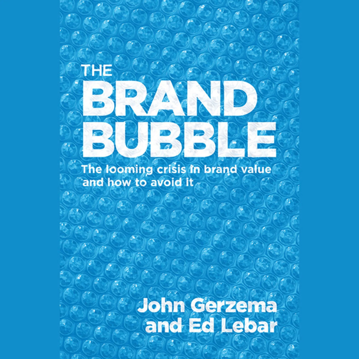The Brand Bubble