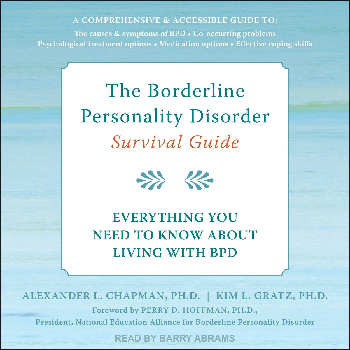 The Borderline Personality Disorder Survival Guide