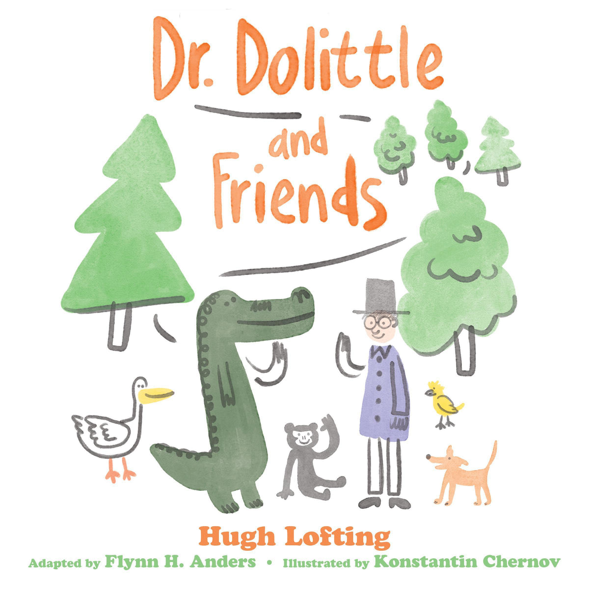 Dr. Dolittle and Friends : Adapted for the Littlest Listeners