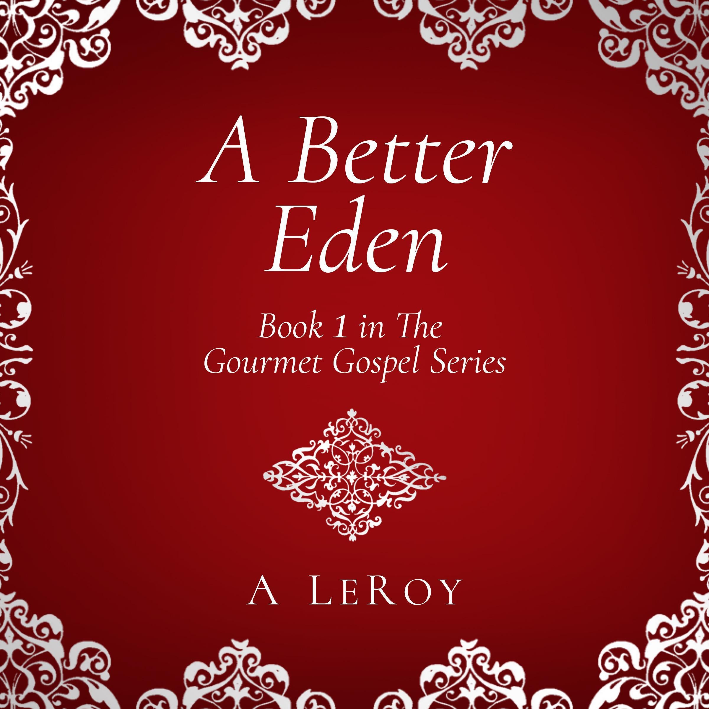 A Better Eden