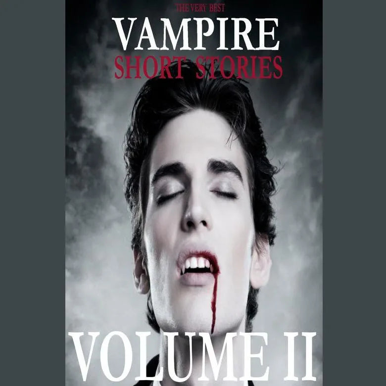 The Very Best Vampire Short Stories