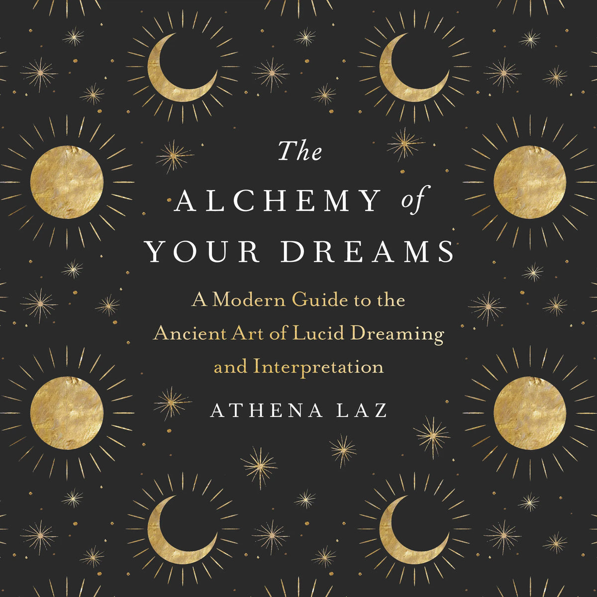 The Alchemy of Your Dreams