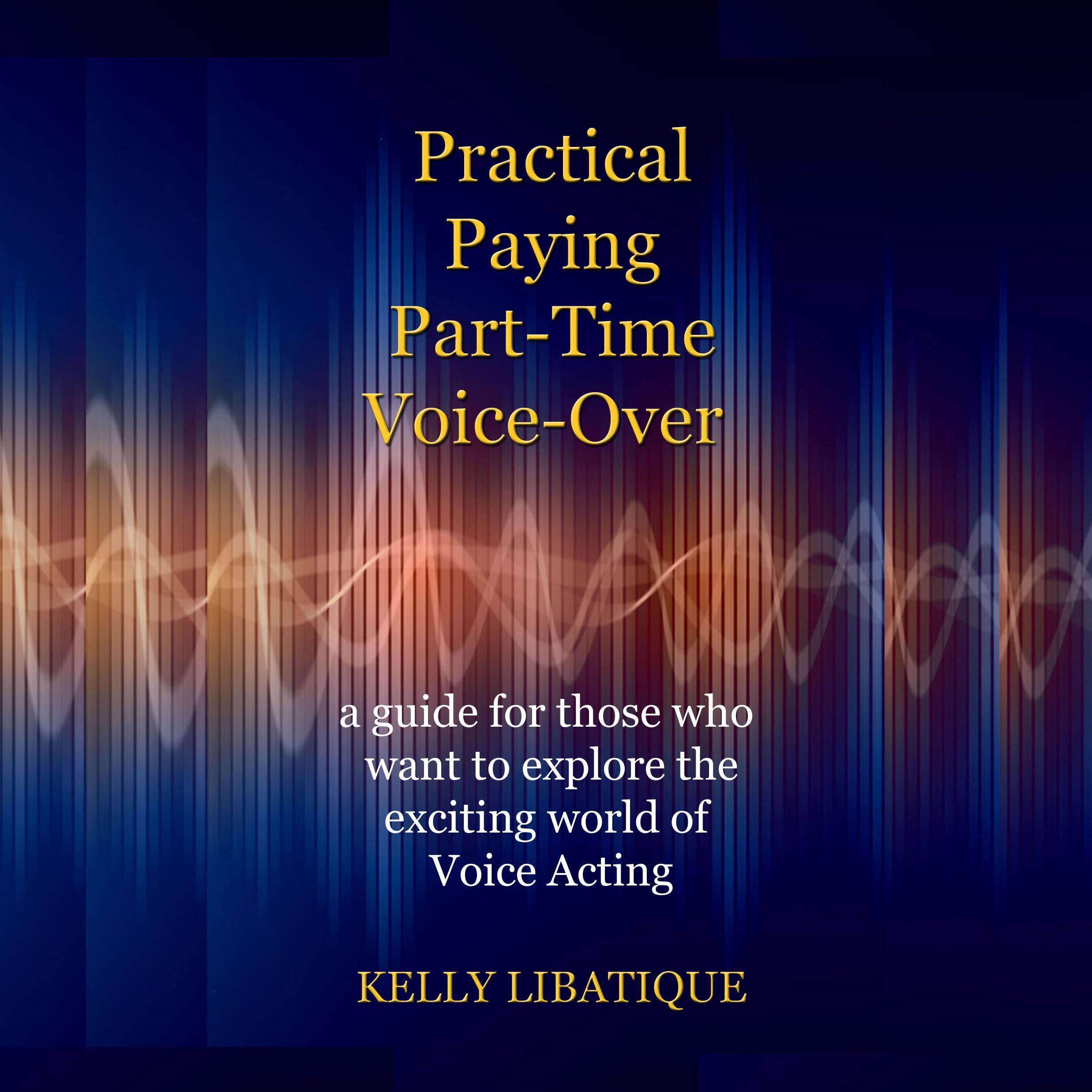 Practical, Paying, Part-Time Voice-Over