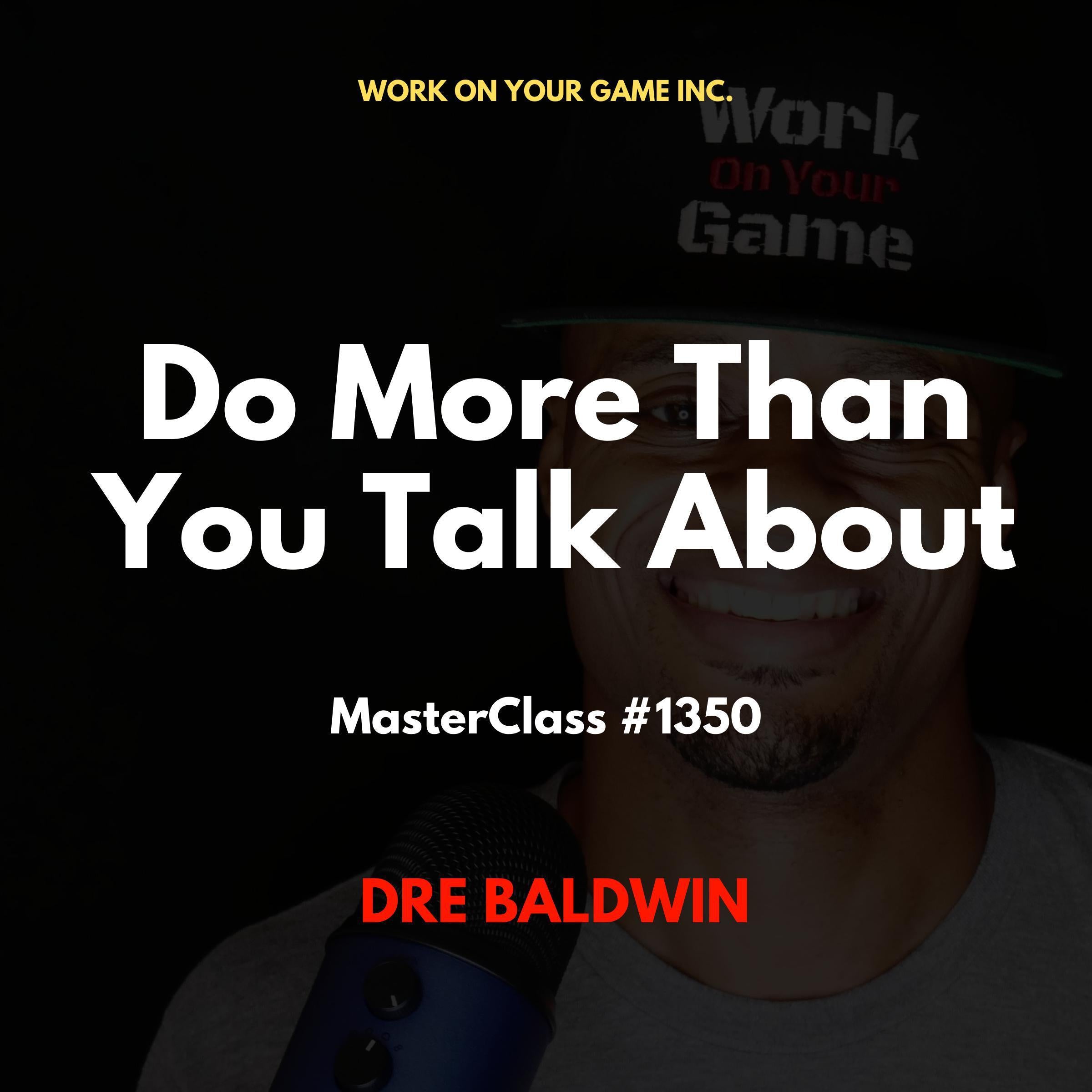 Do More Than You Talk About