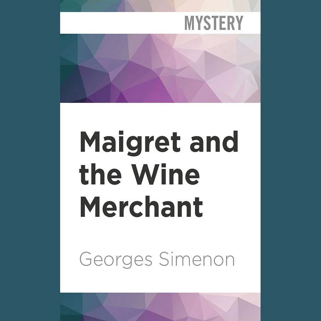 Maigret and the Wine Merchant