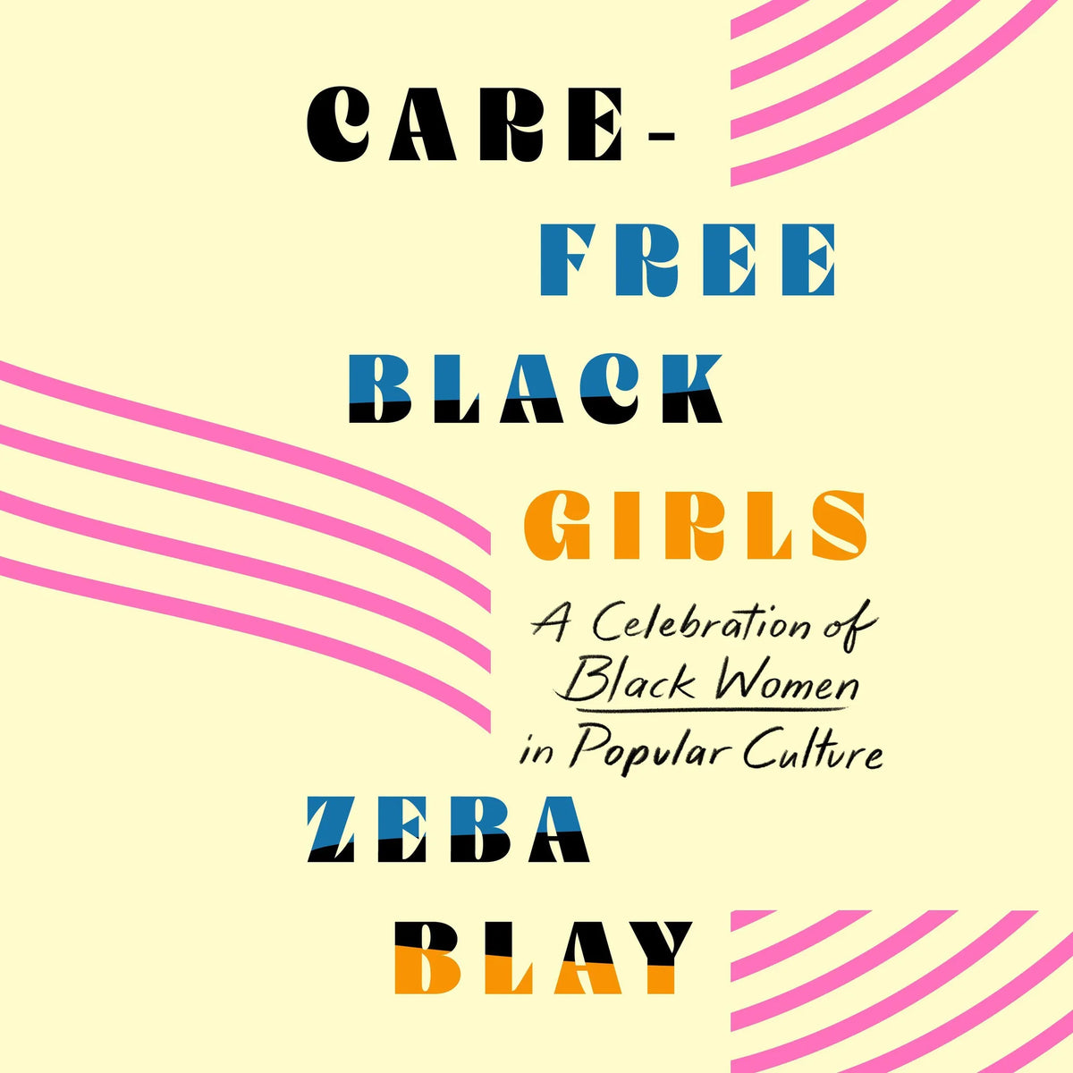 Carefree Black Girls