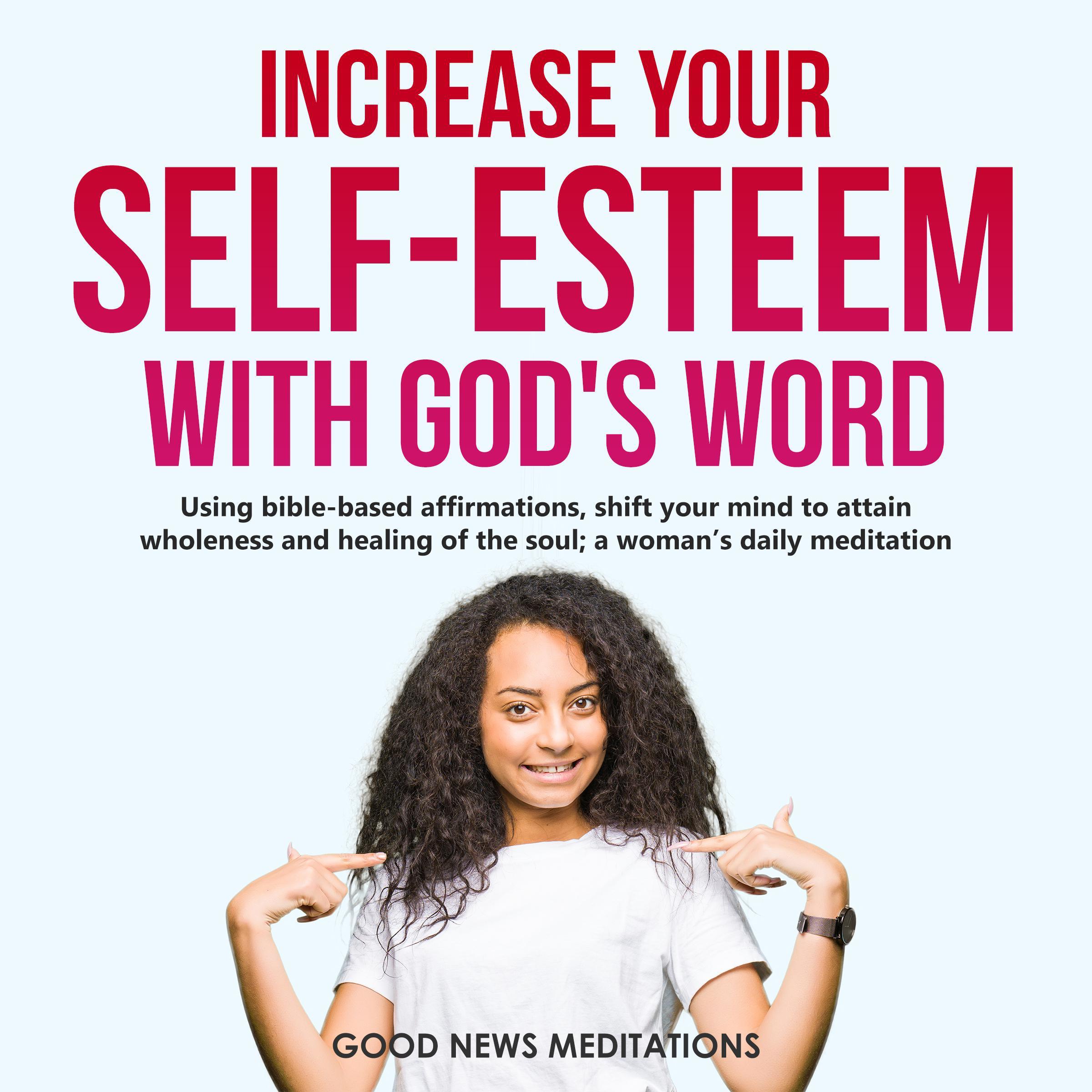 Increase your Self-Esteem with God's Word