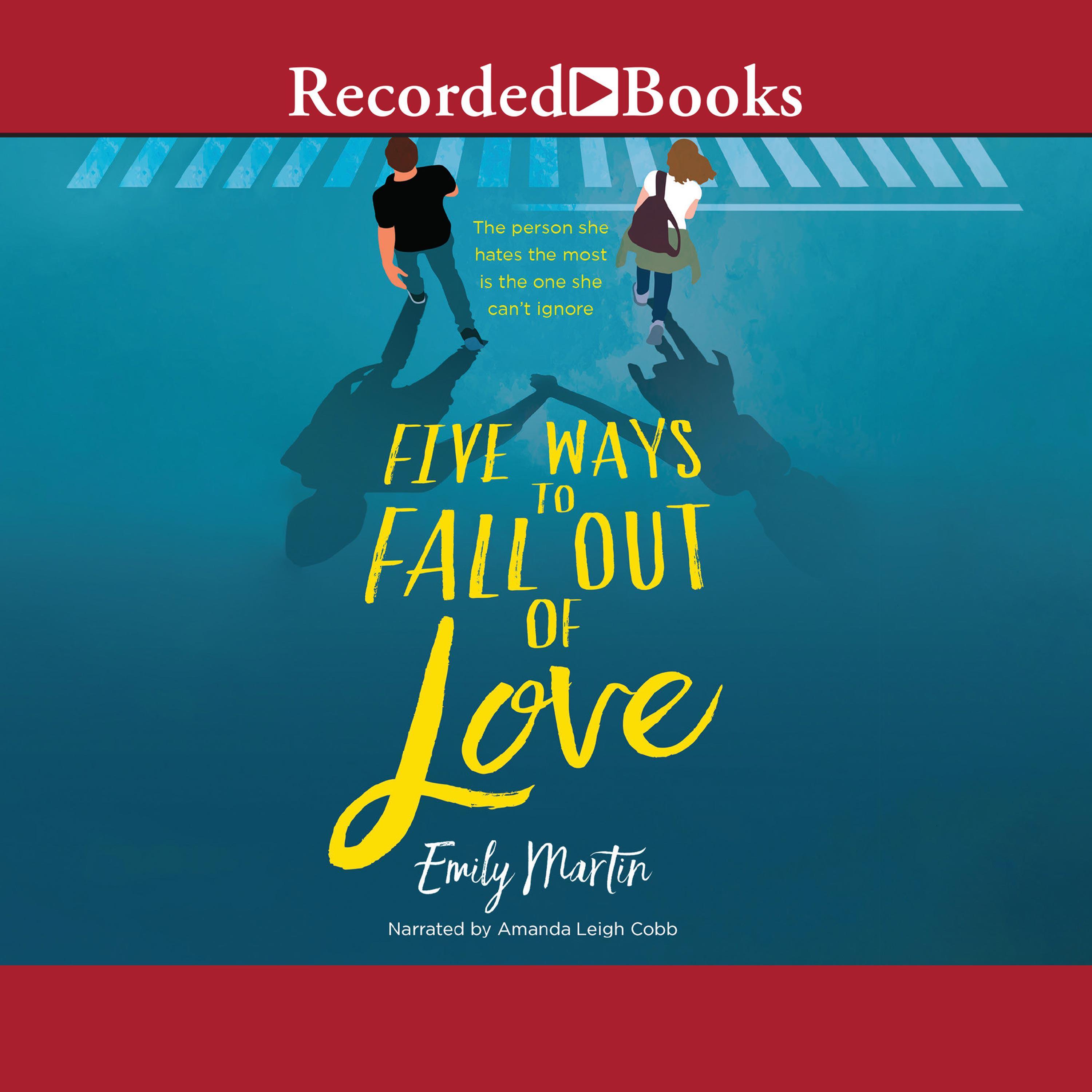 Five Ways to Fall Out of Love