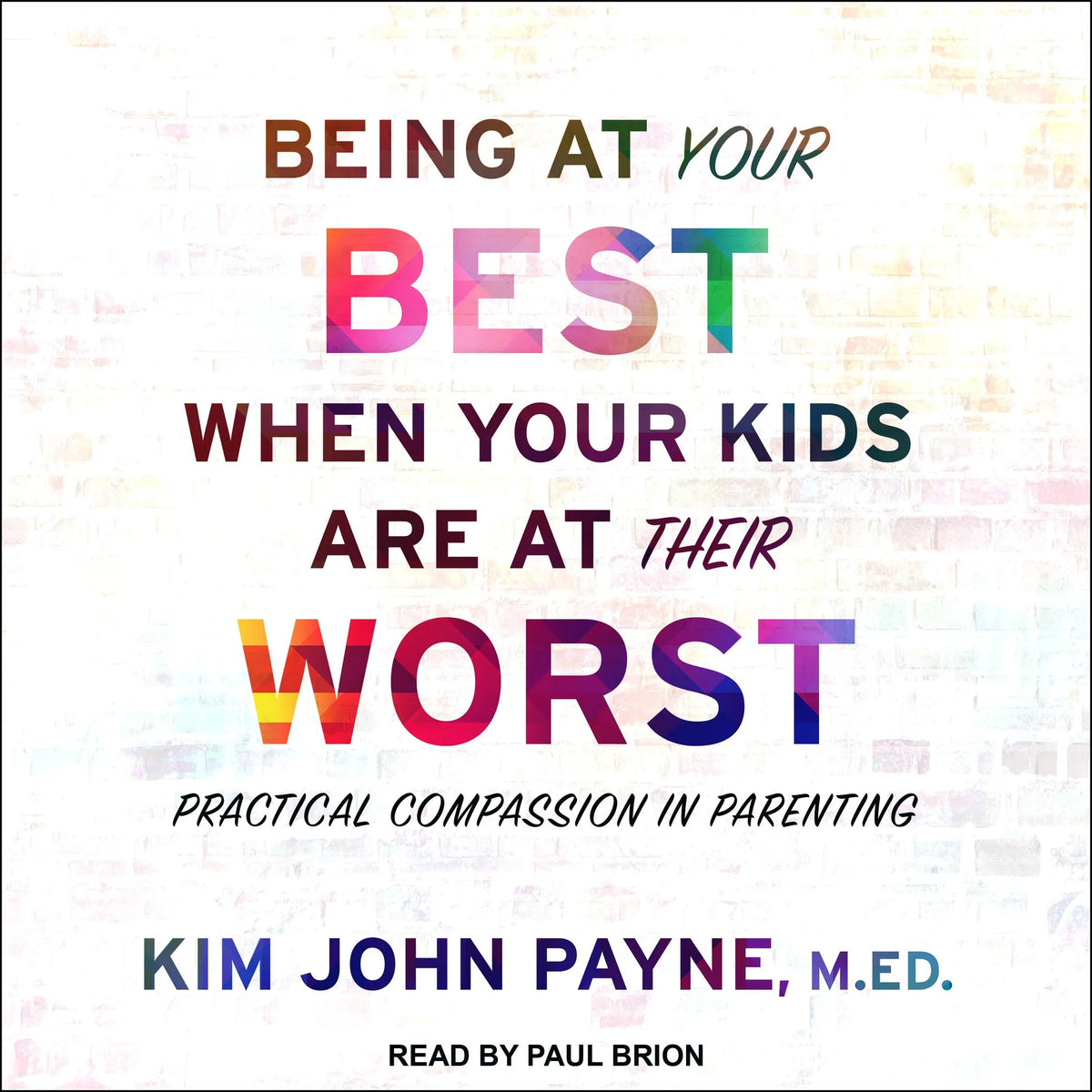 Being at Your Best When Your Kids Are at Their Worst