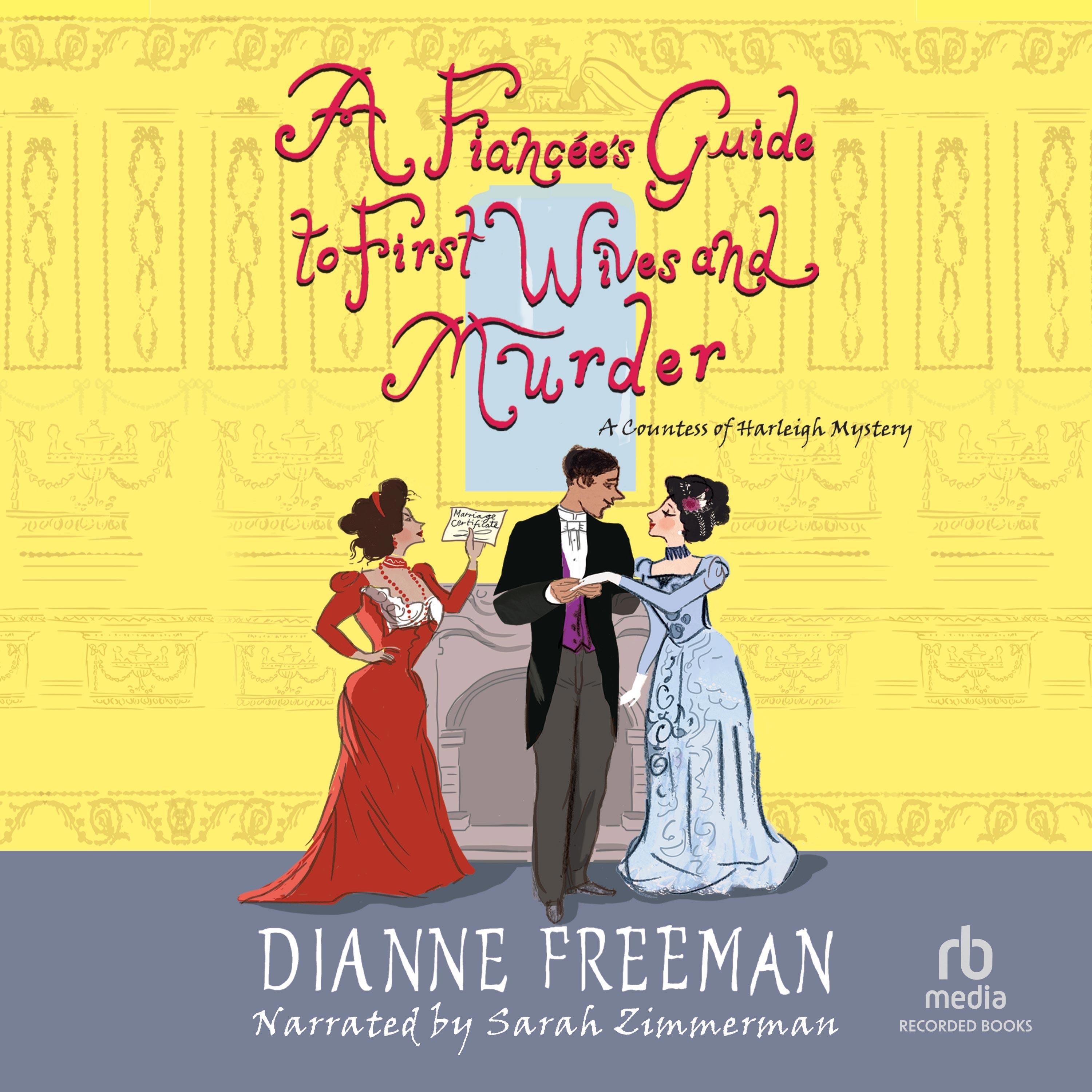 A Fiancée's Guide to First Wives and Murder