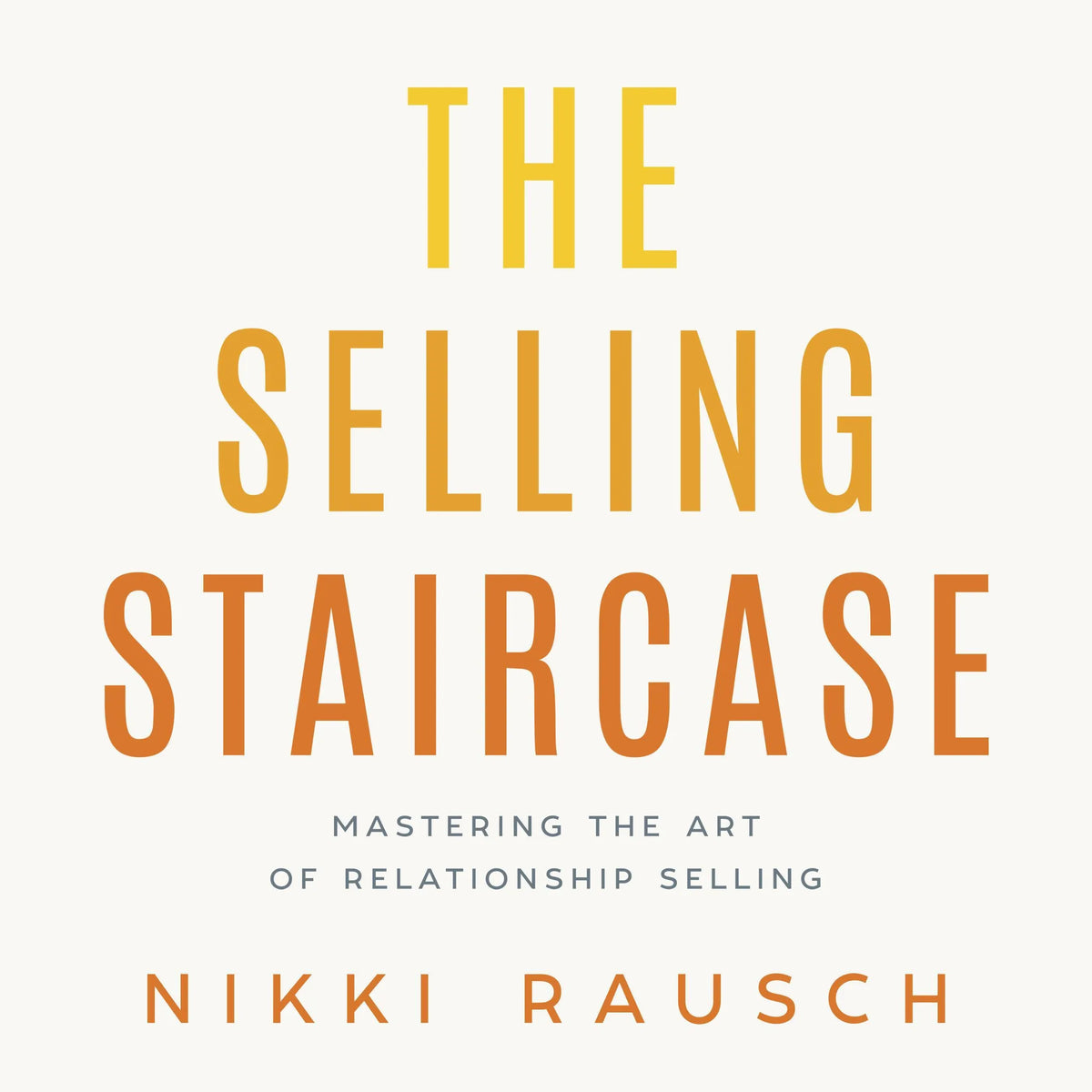 The Selling Staircase