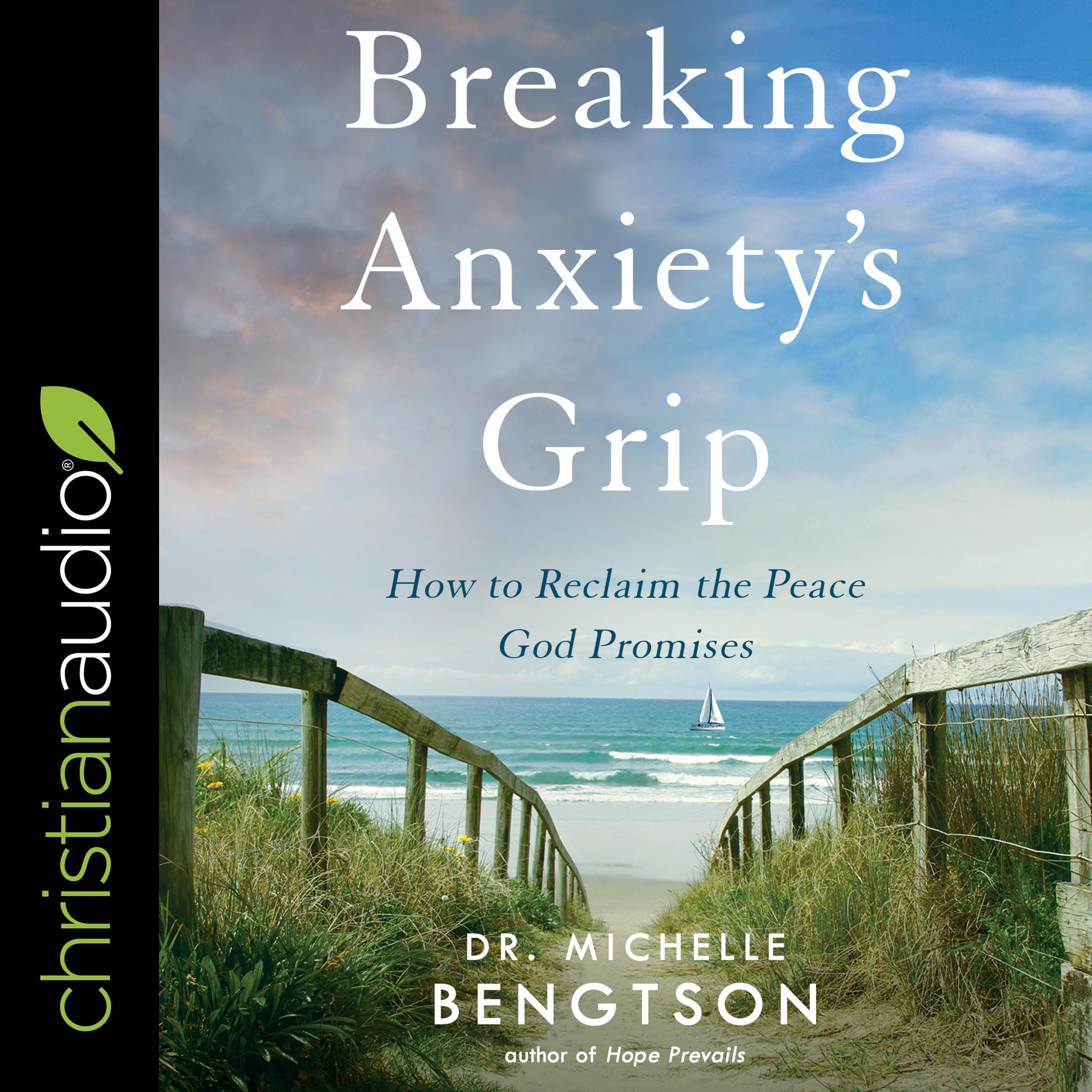 Breaking Anxiety’s Grip